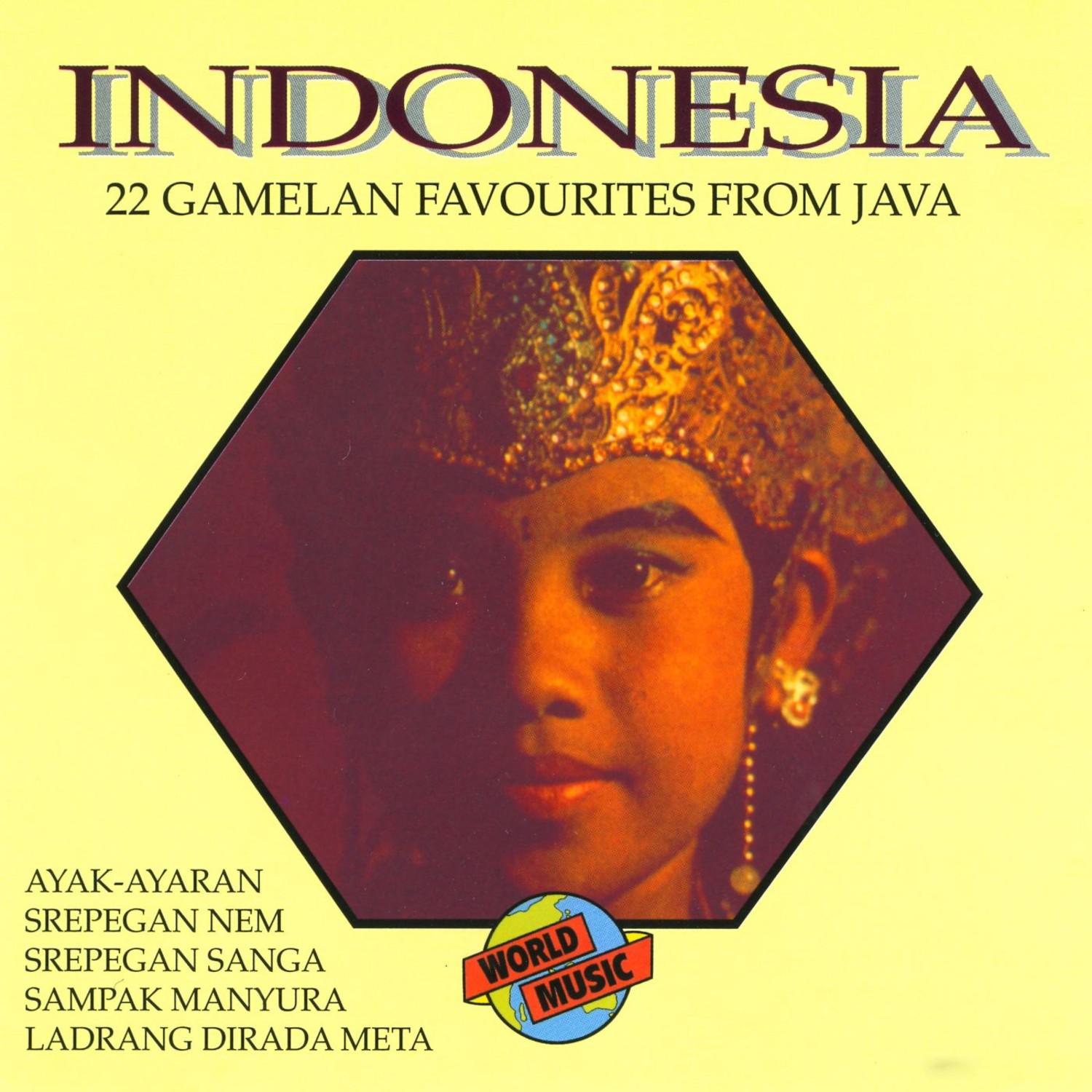 Indonesia - 22 Gamelan Favourites From Java