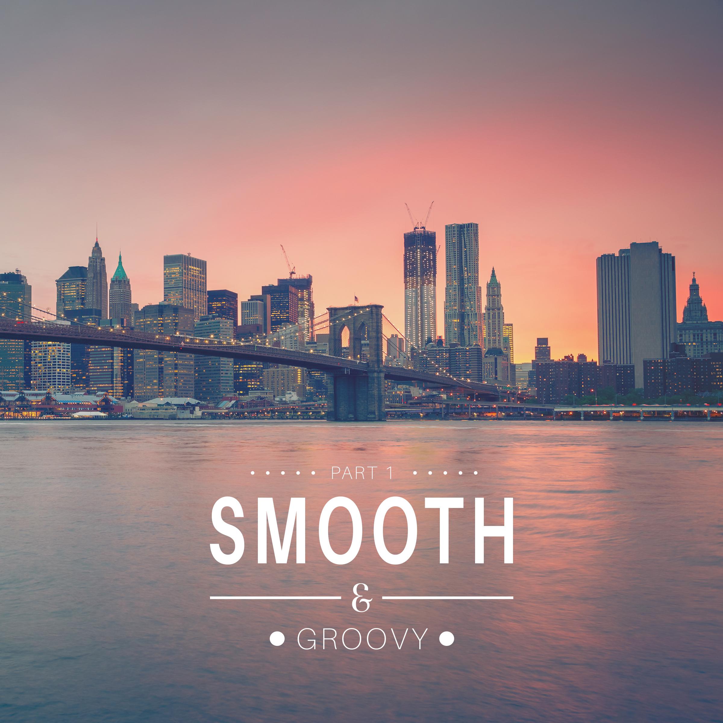 Smooth & Groovy, Vol. 1