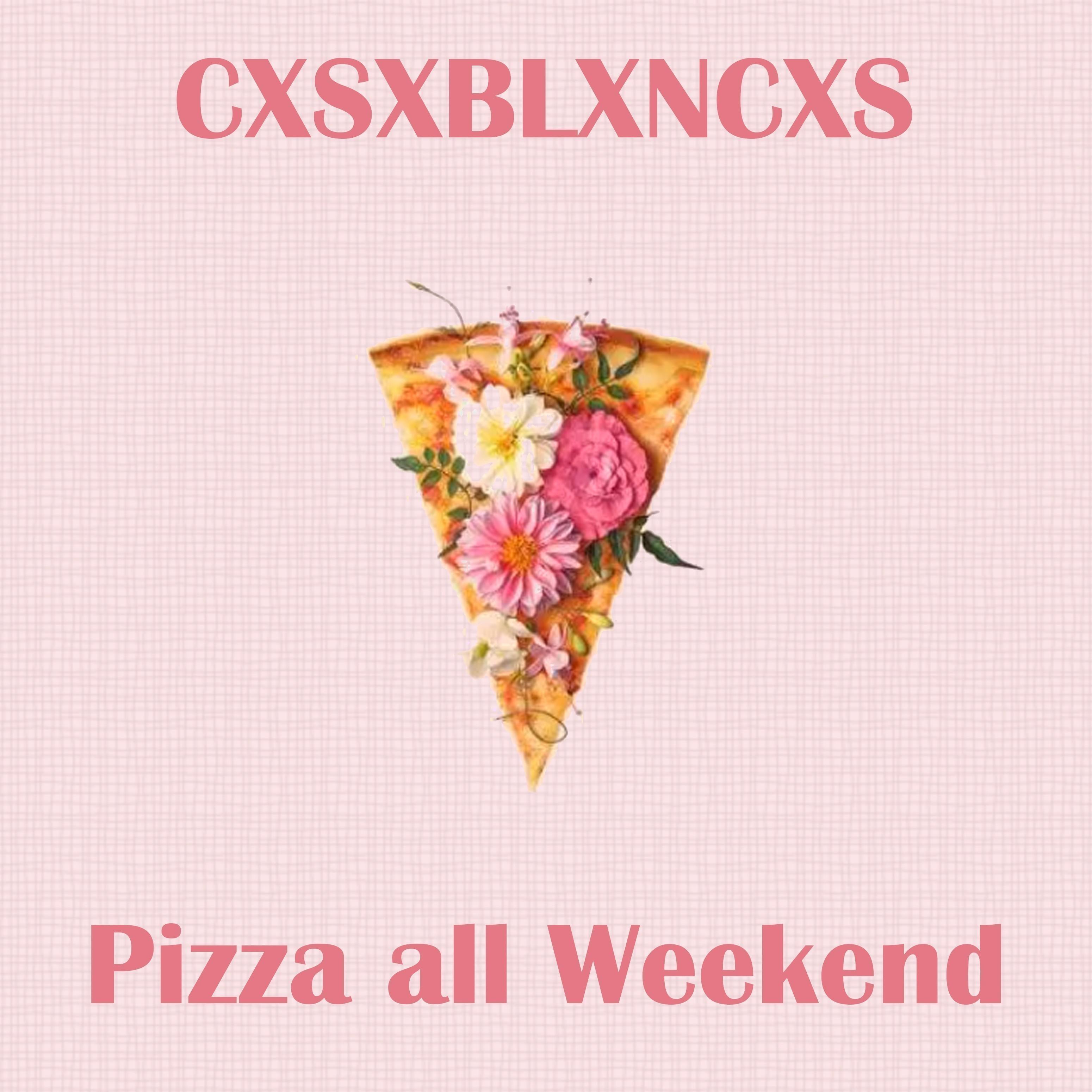 Pizza All Weekend