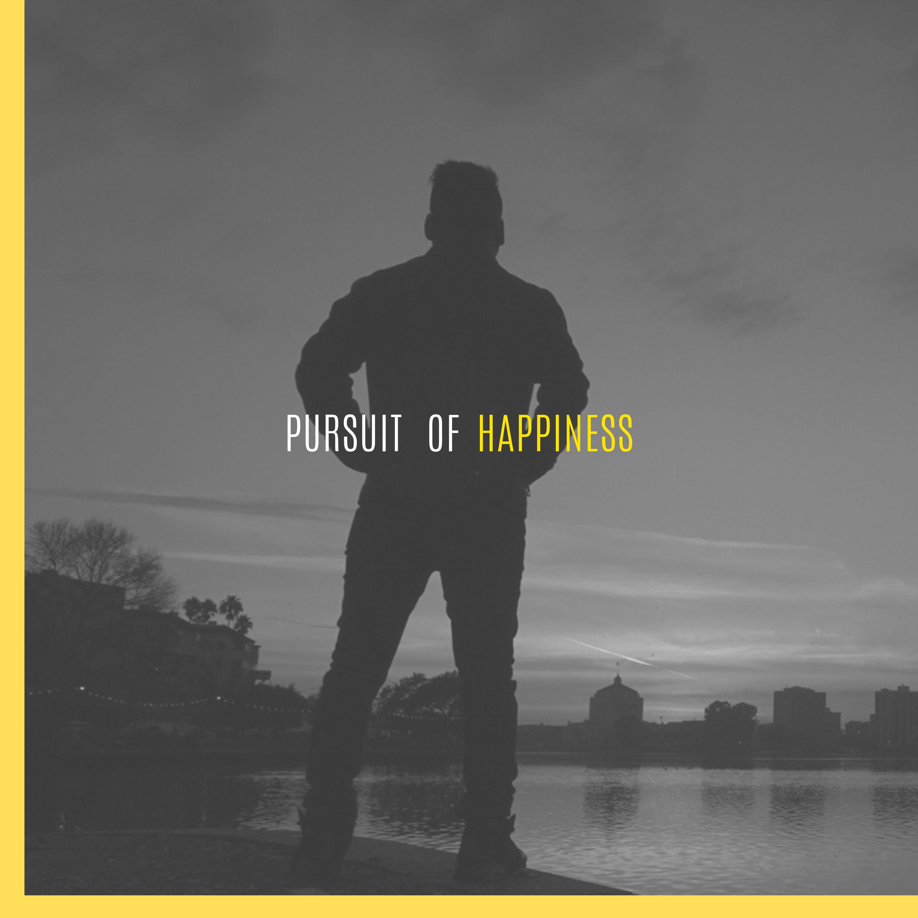 Pursuit of Happiness