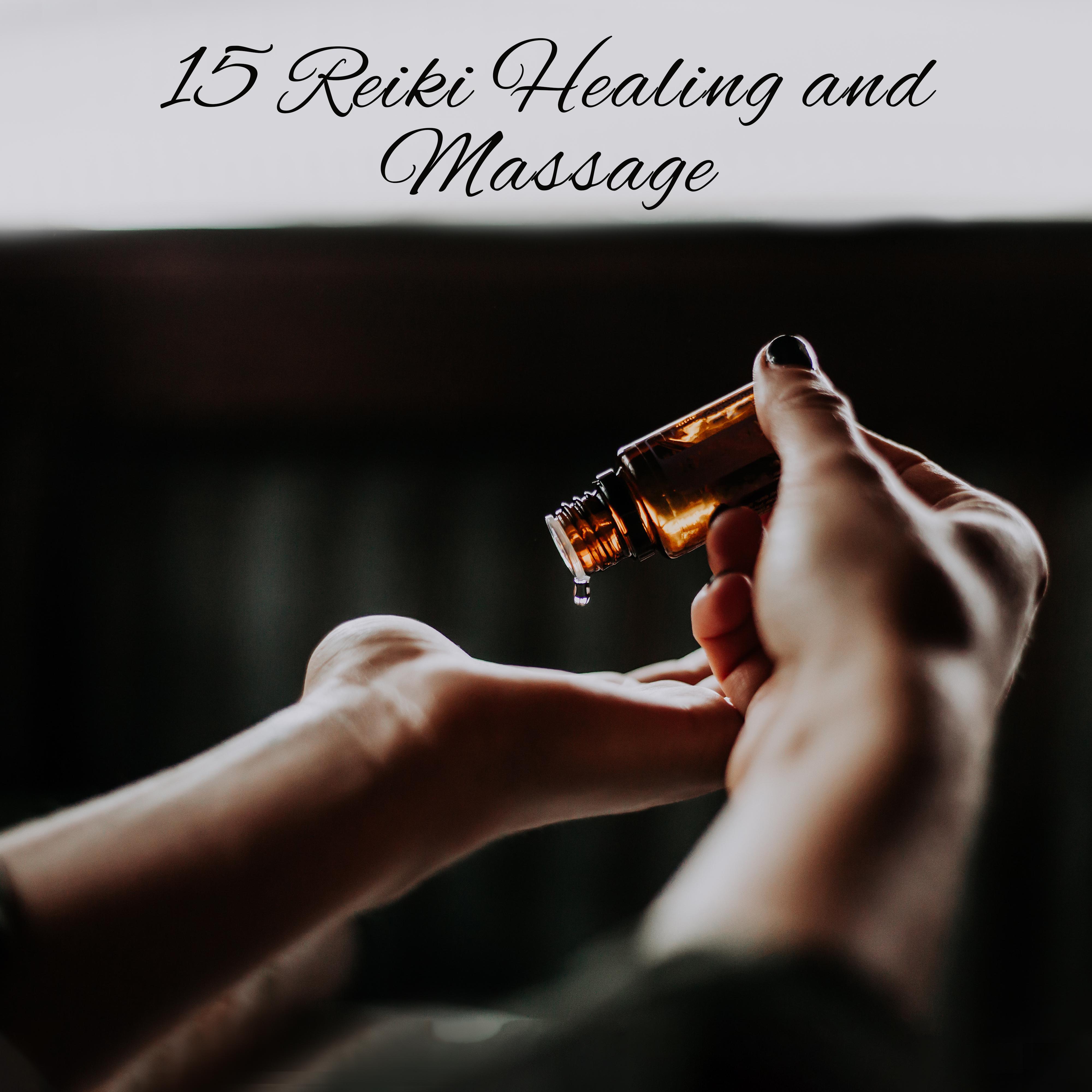 15 Reiki Healing and Massage – Yoga Music for Relaxation, Chakra Balancing, Spiritual Sounds, Yoga Meditation, Massage Music, Inner Relaxation, Deep Harmony