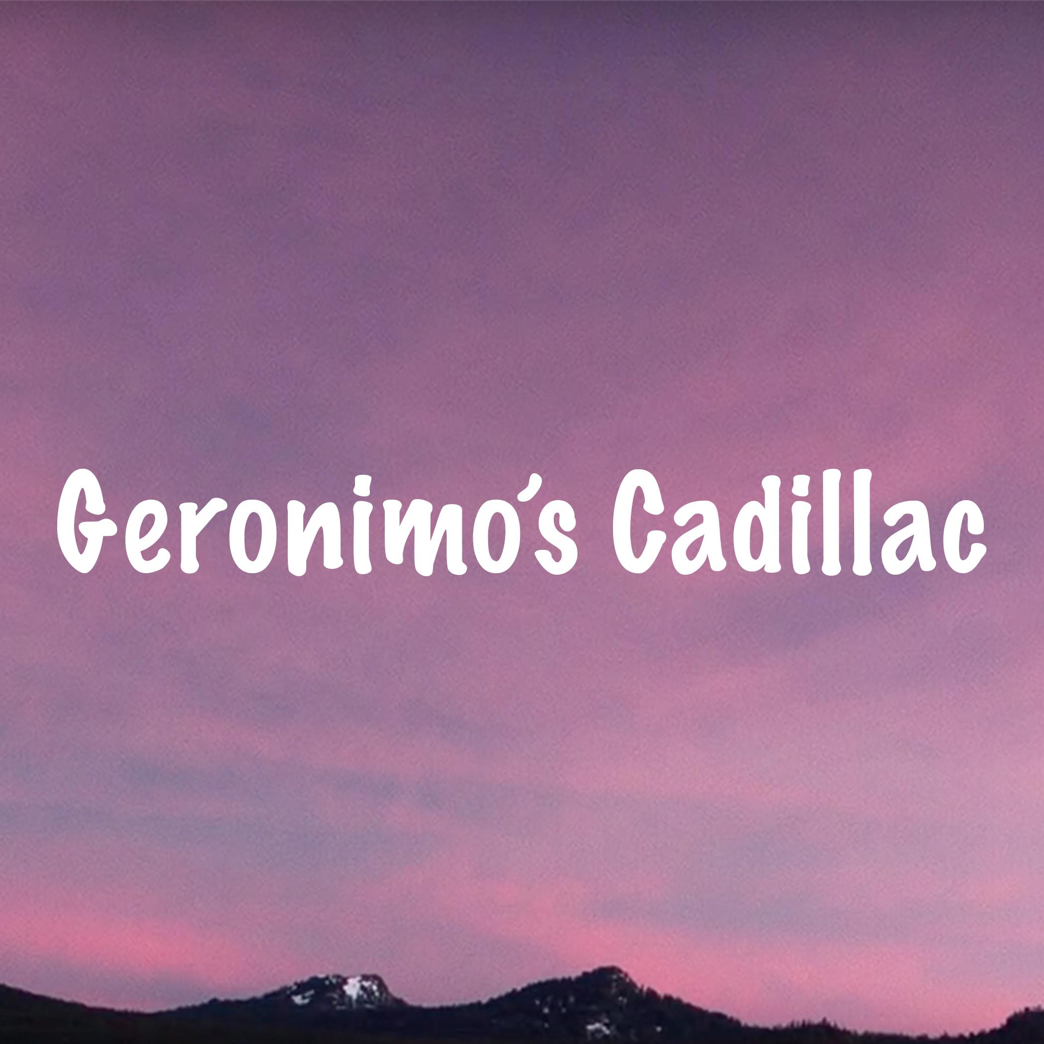 Geronimo's Cadillac