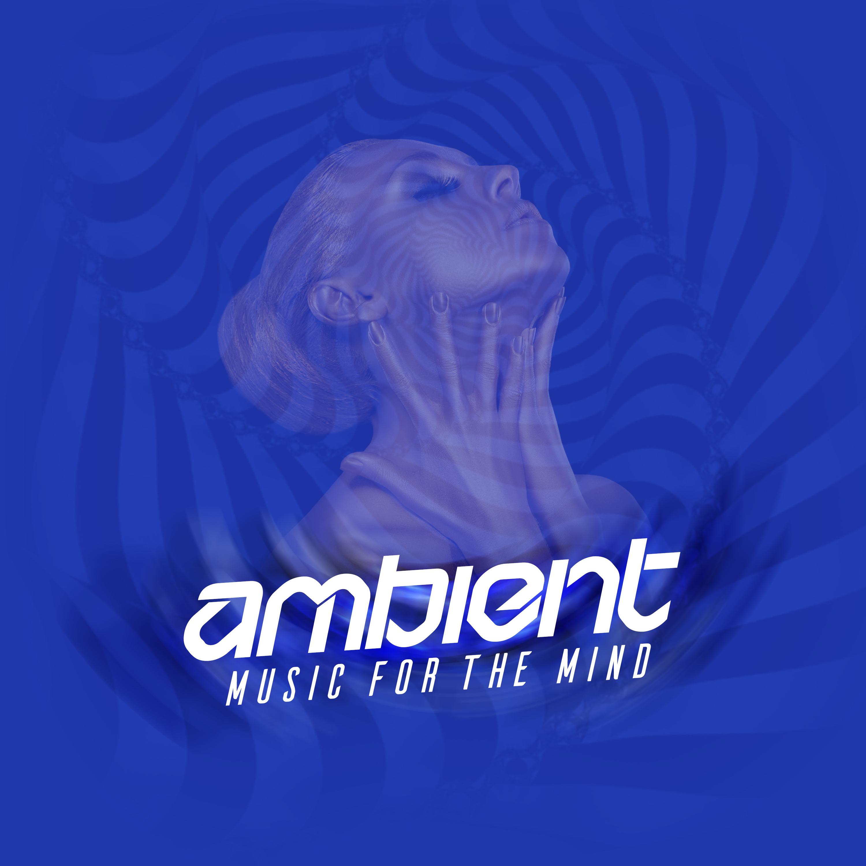 Ambient Music for the Mind