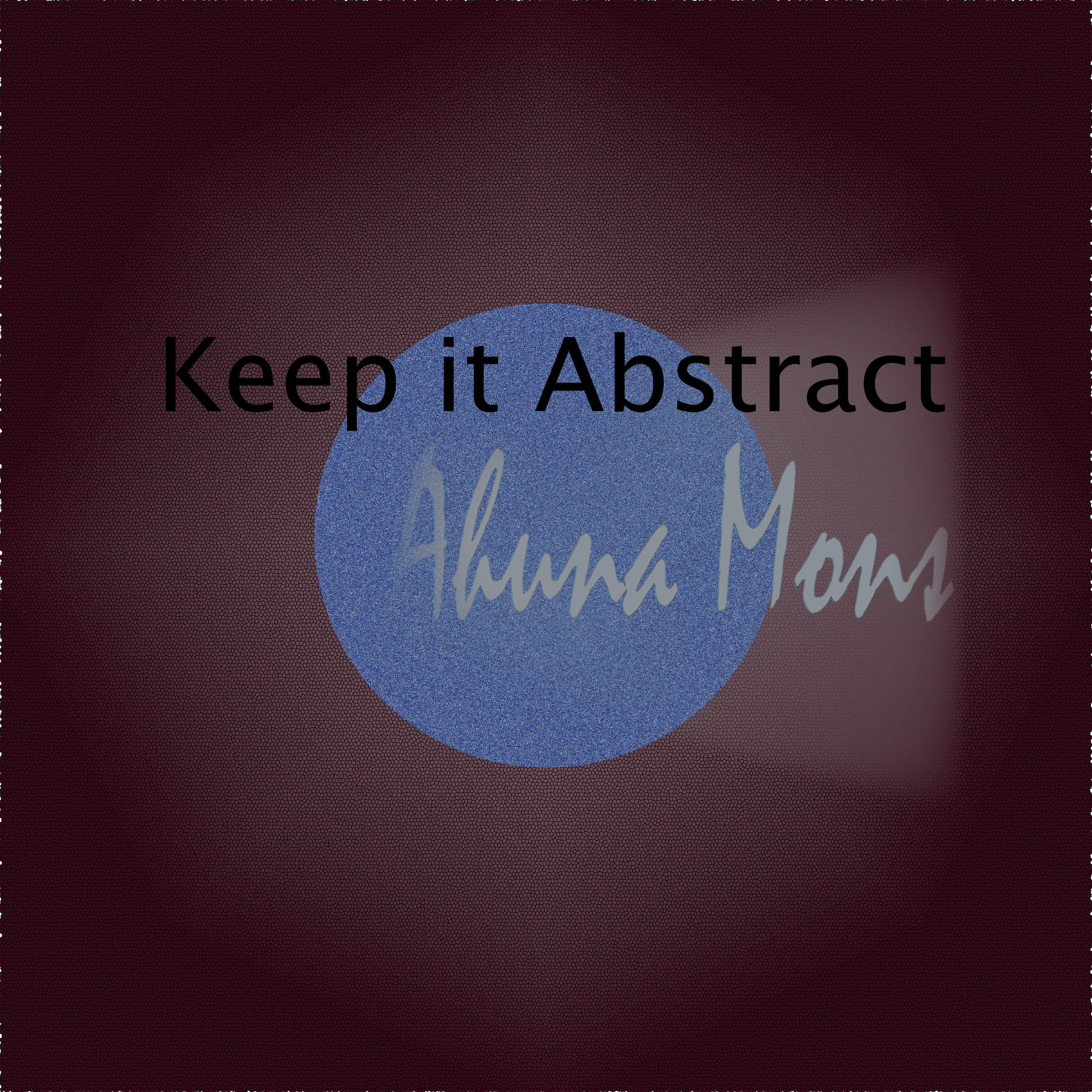 Keep it Abstract