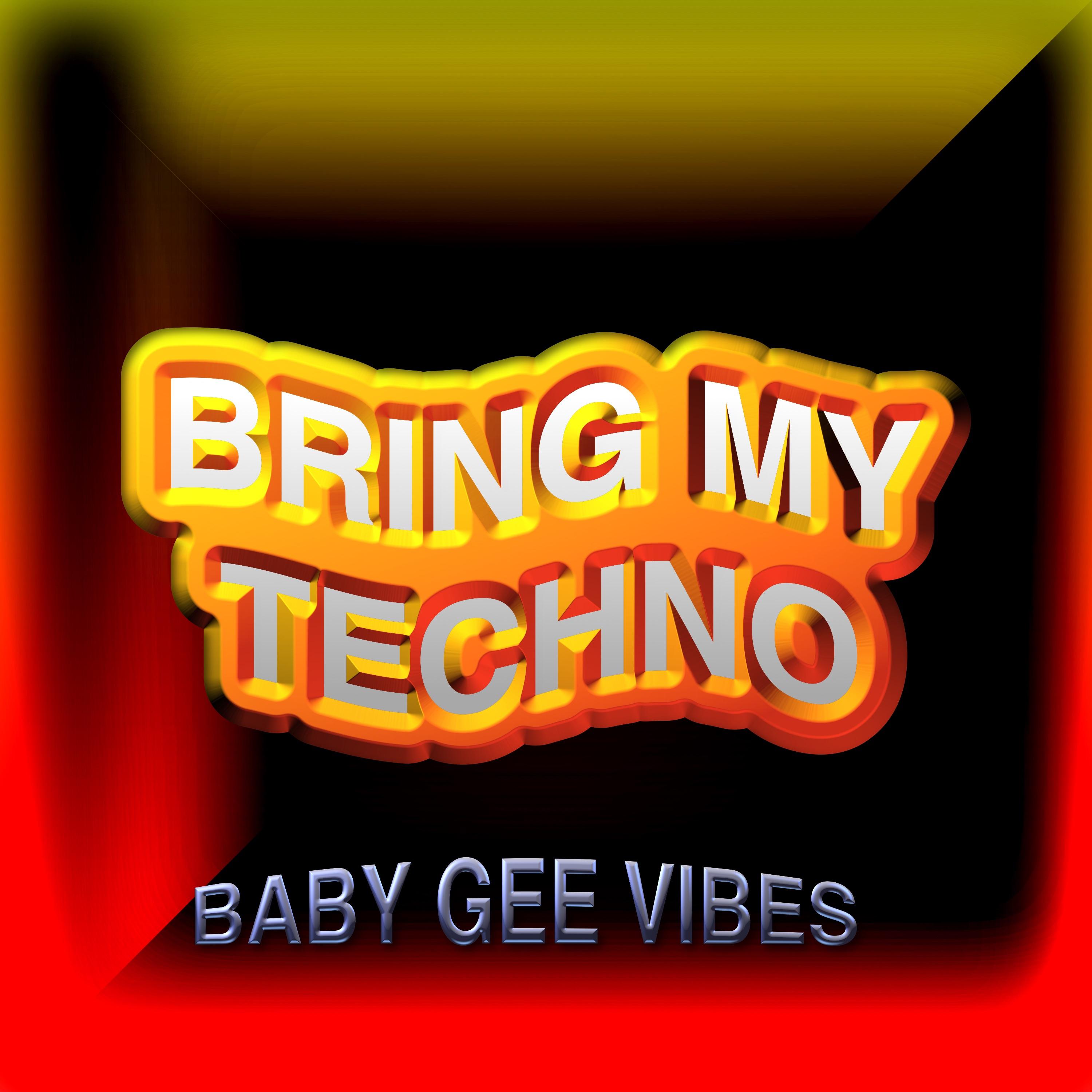 Bring My Techno