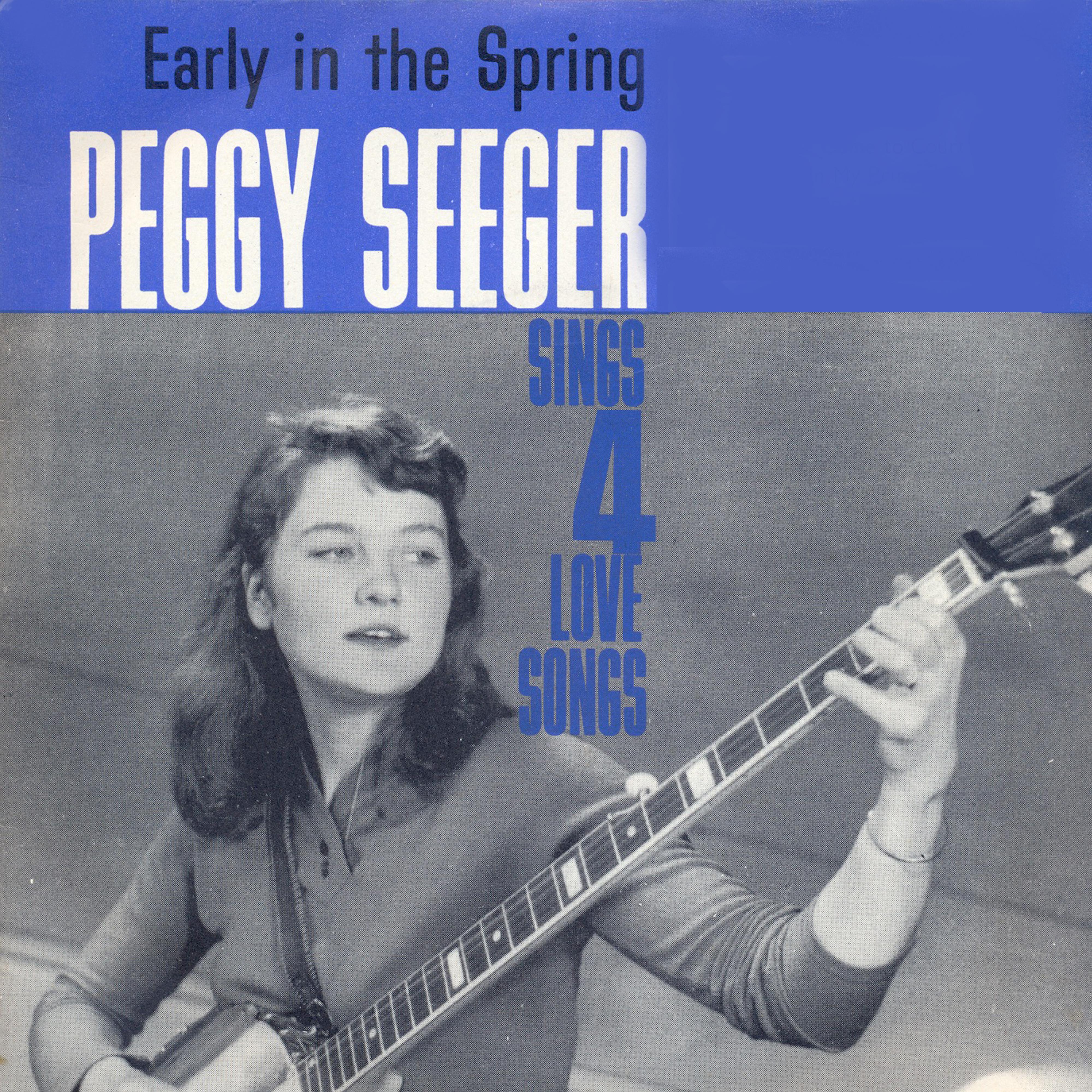 Early in the Spring - Peggy Seeger Sings Four Love Songs