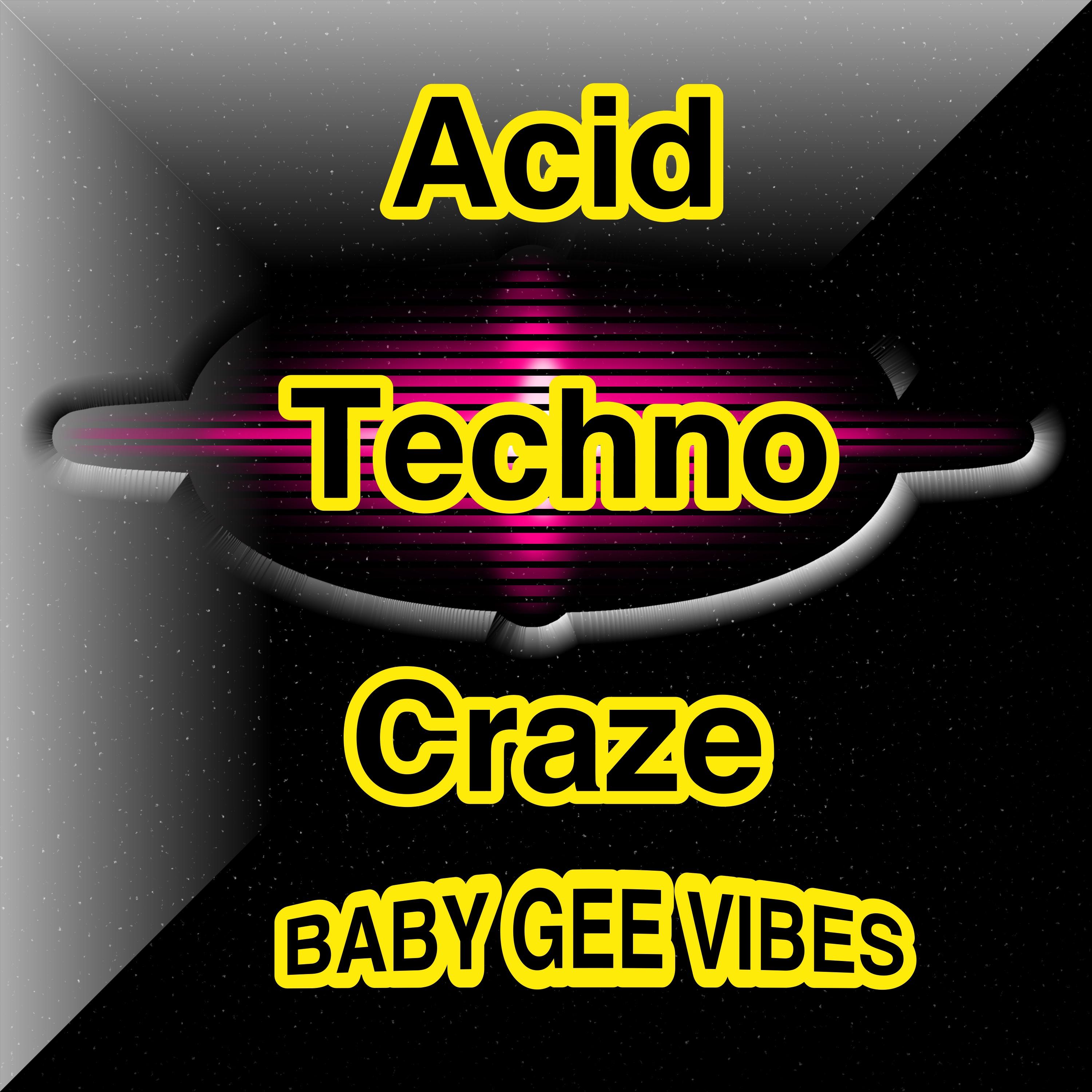 Acid Techno Craze