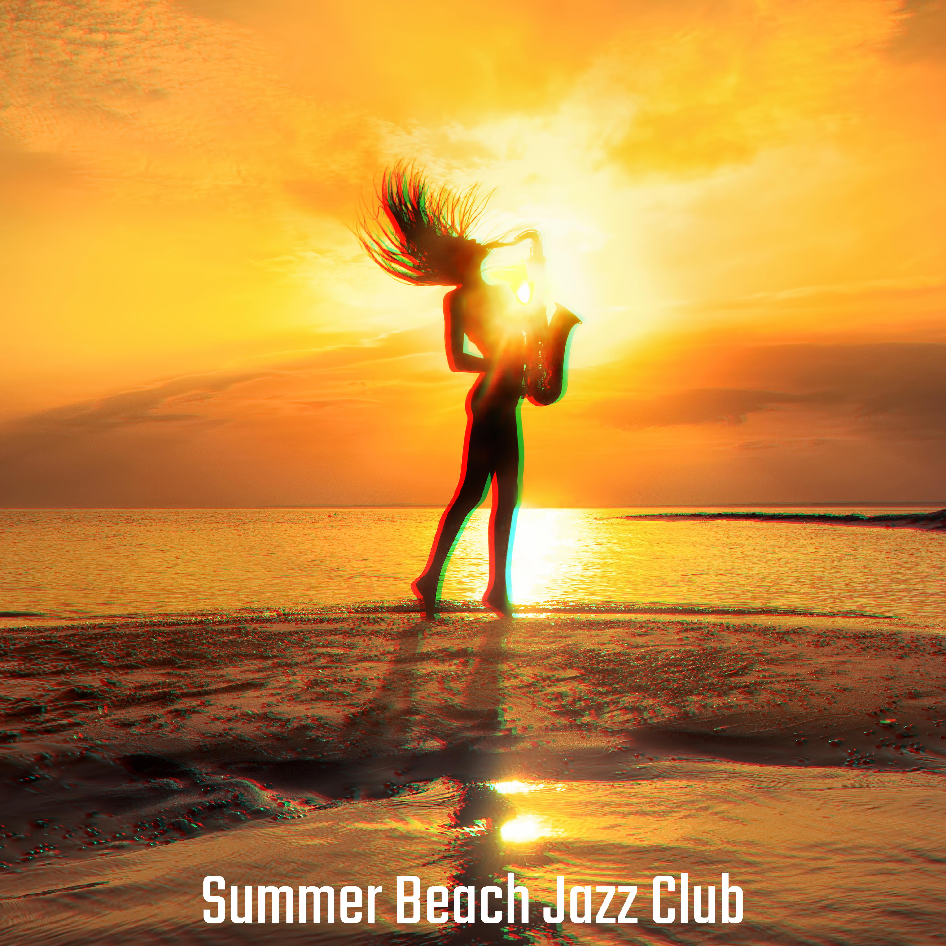 Summer Beach Jazz Club: 2019 Instrumental Smooth Jazz in a Good Style, Vintage Melodies, Holiday Full Positive Relaxation