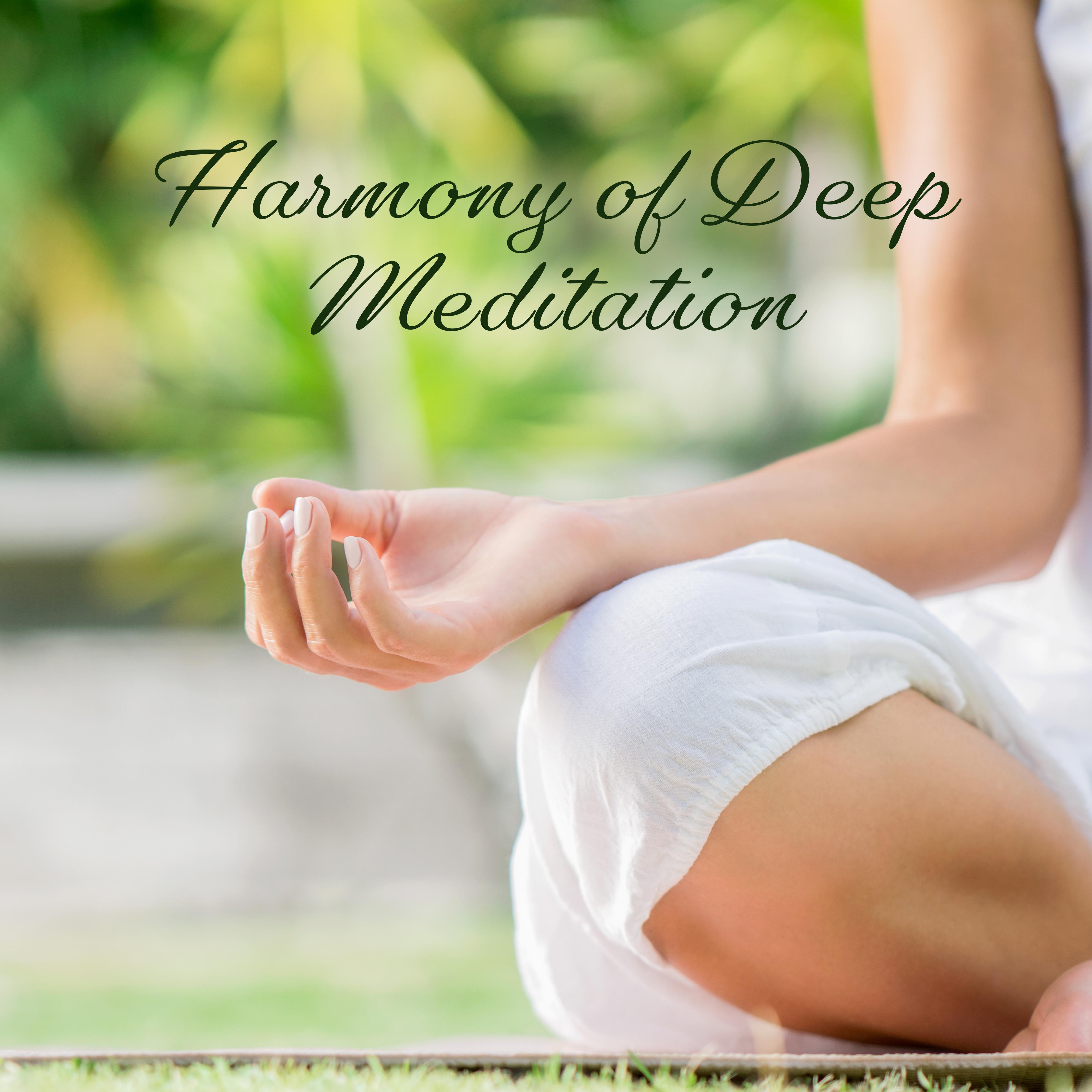 Harmony of Deep Meditation: New Age 2019 Music for Yoga Therapy & Relaxation Time, Peaceful Songs for Inner Healing, Chakra Balancing