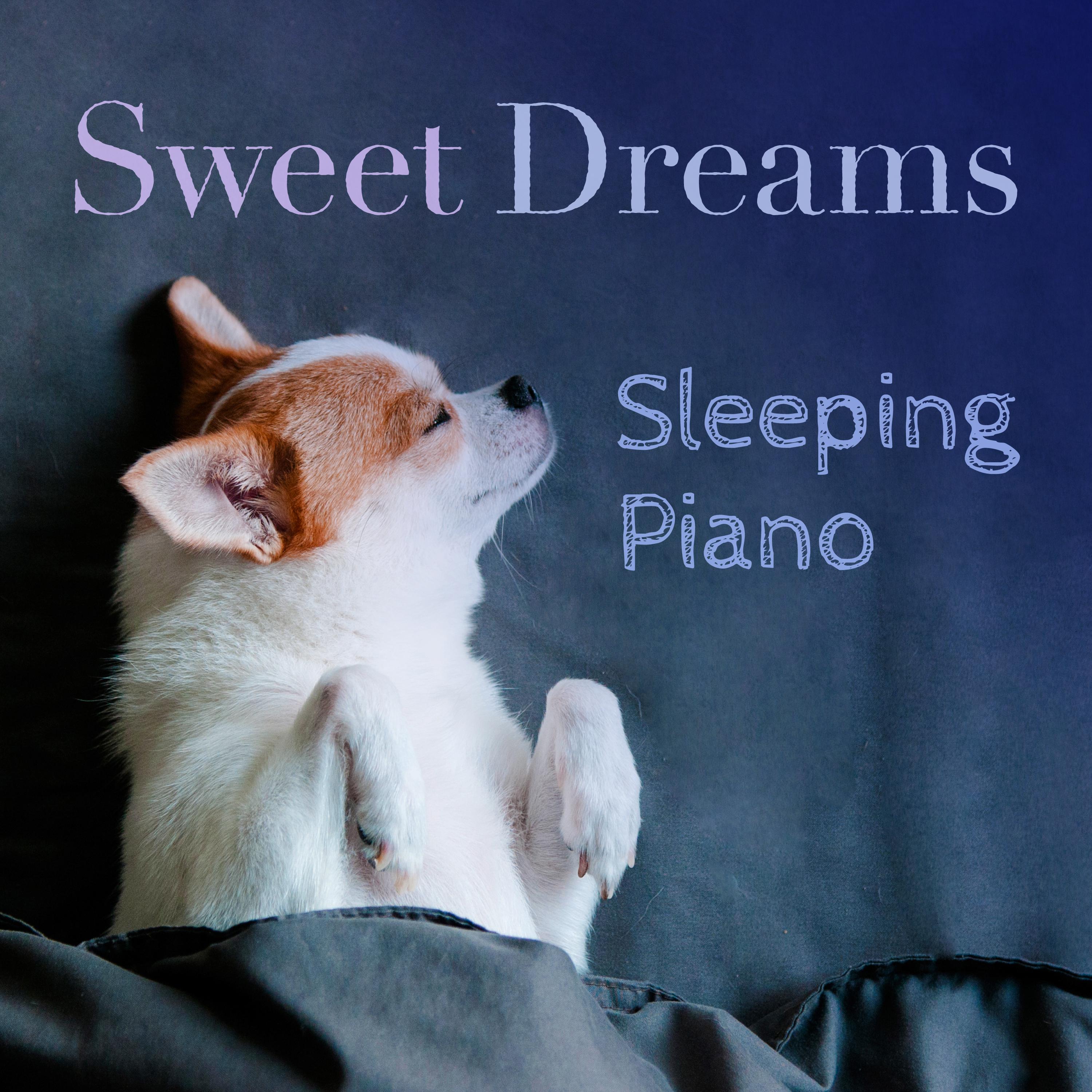 Sweet Dreams Sleeping Piano