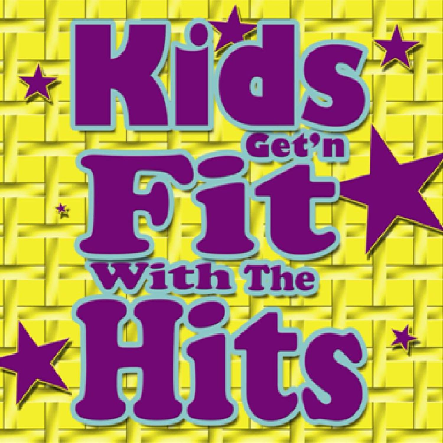 Kids Get'n Fit With The Hits