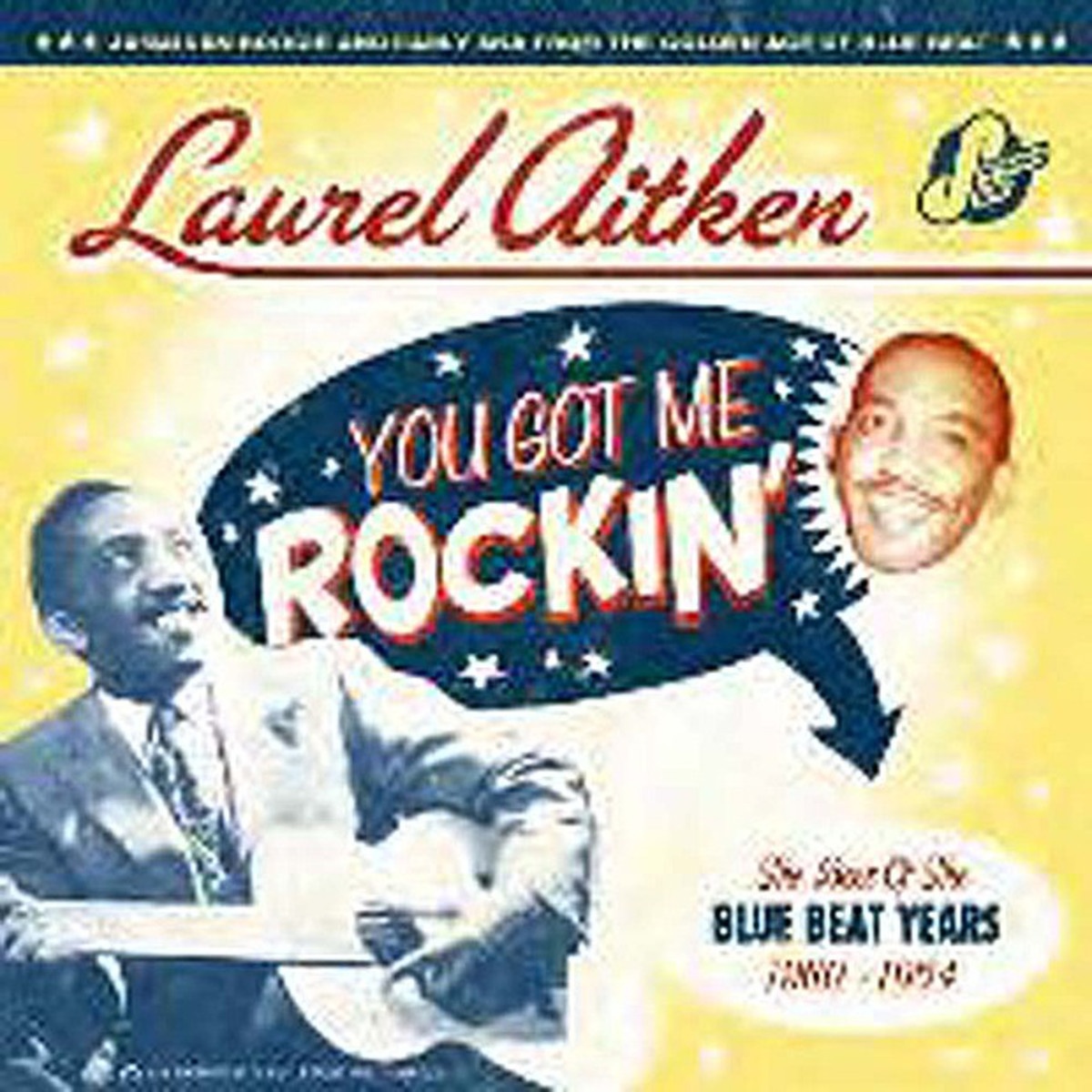 You Got Me Rockin': The Best of the Blue Beat Years 1960 - 1964