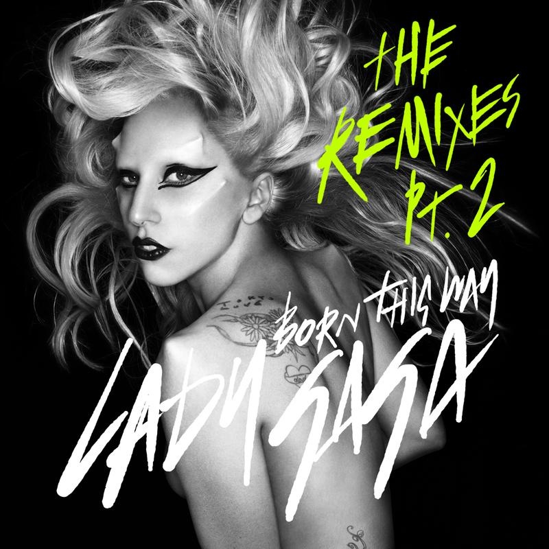 Born This Way - Zedd Remix