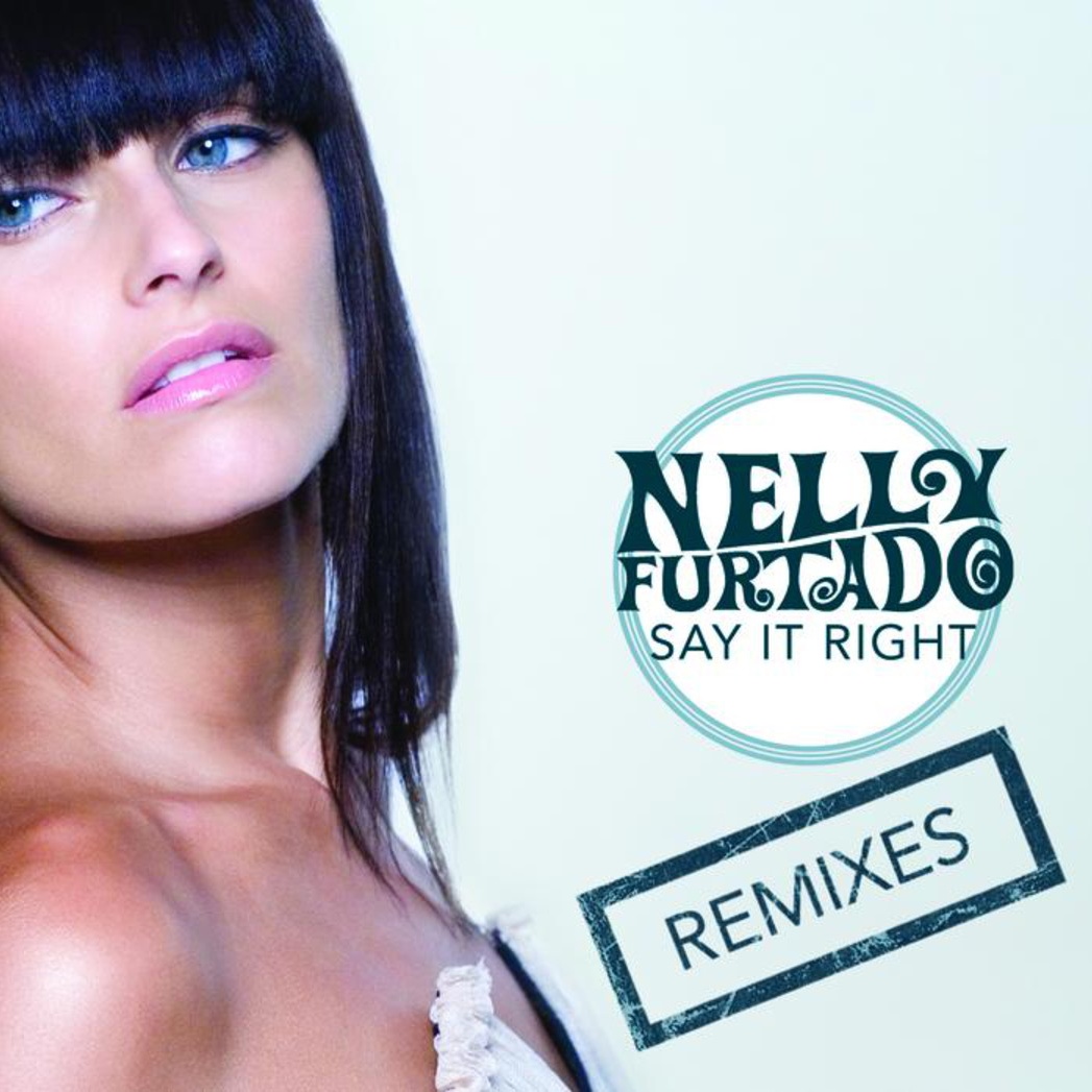 Say It Right - Radio Edit