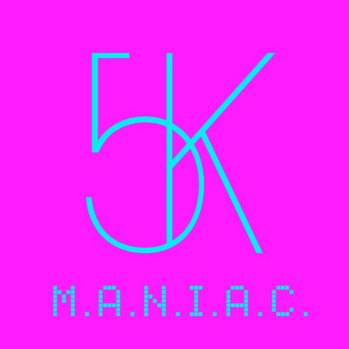 M.A.N.I.A.C. - 5K Original