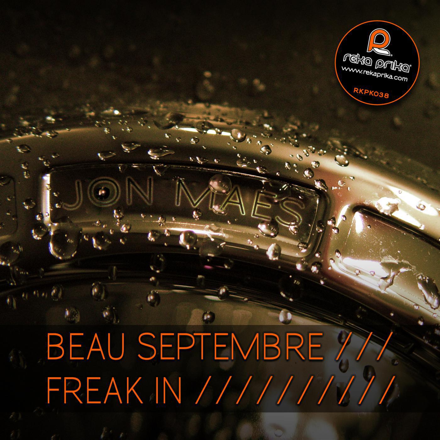 Beau Septembre / Freak In