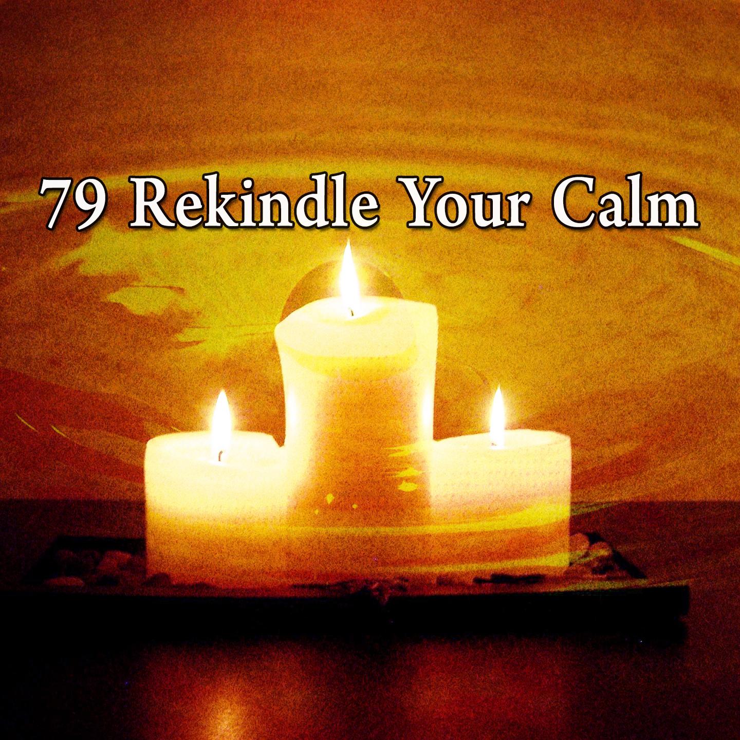 79 Rekindle Your Calm