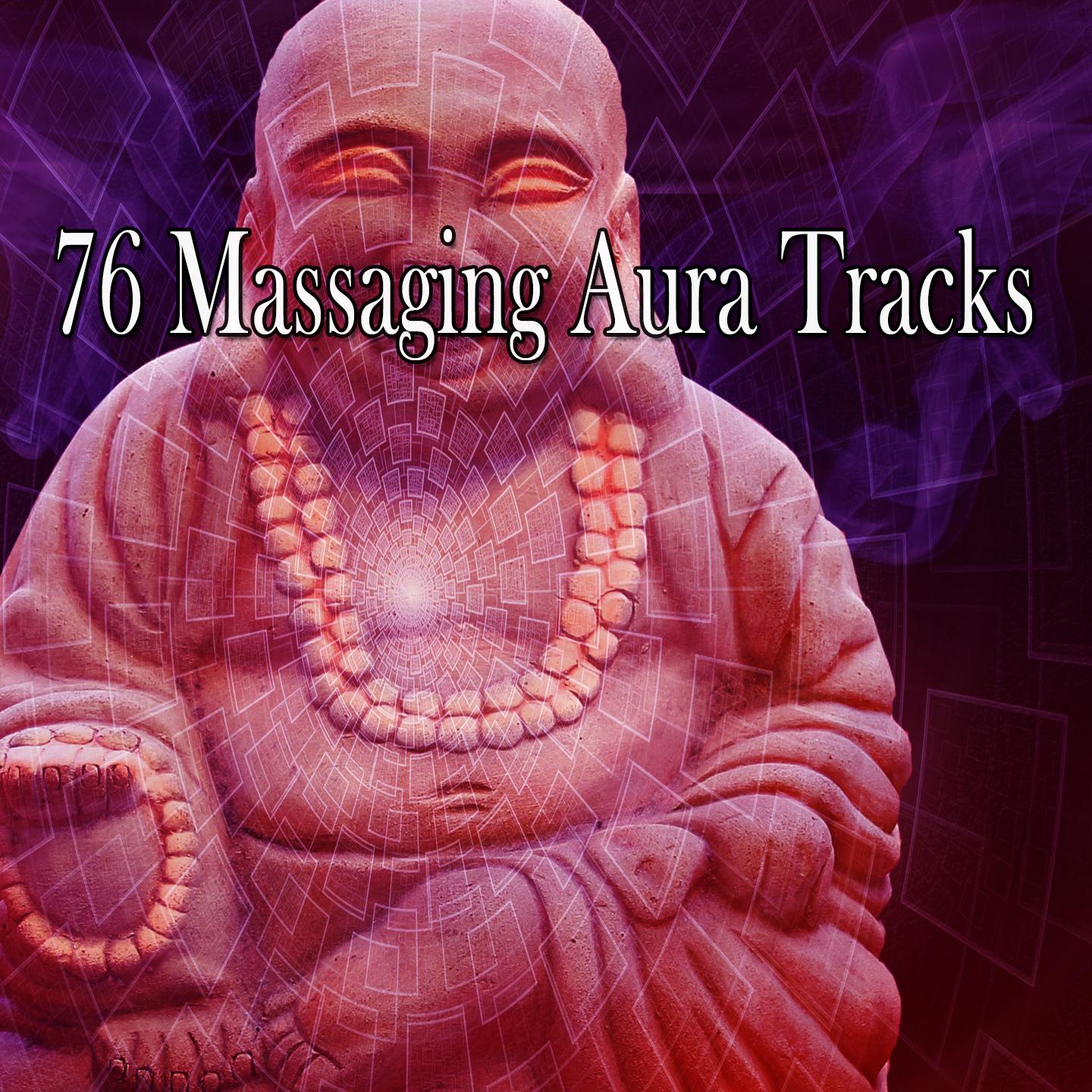 76 Massaging Aura Tracks