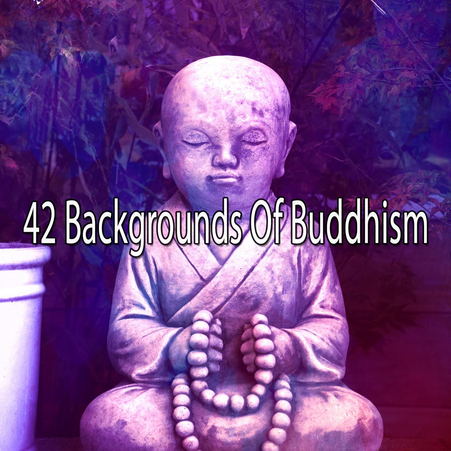42 Backgrounds of Buddhism
