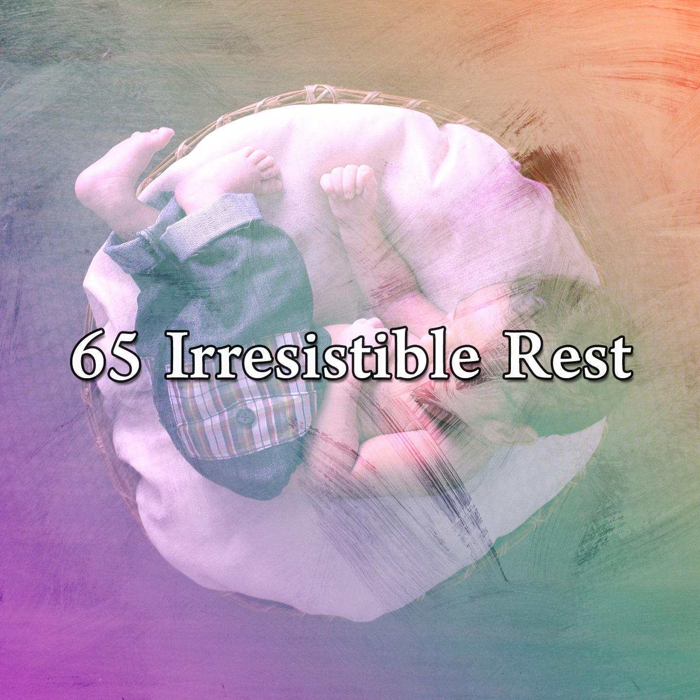 65 Irresistible Rest