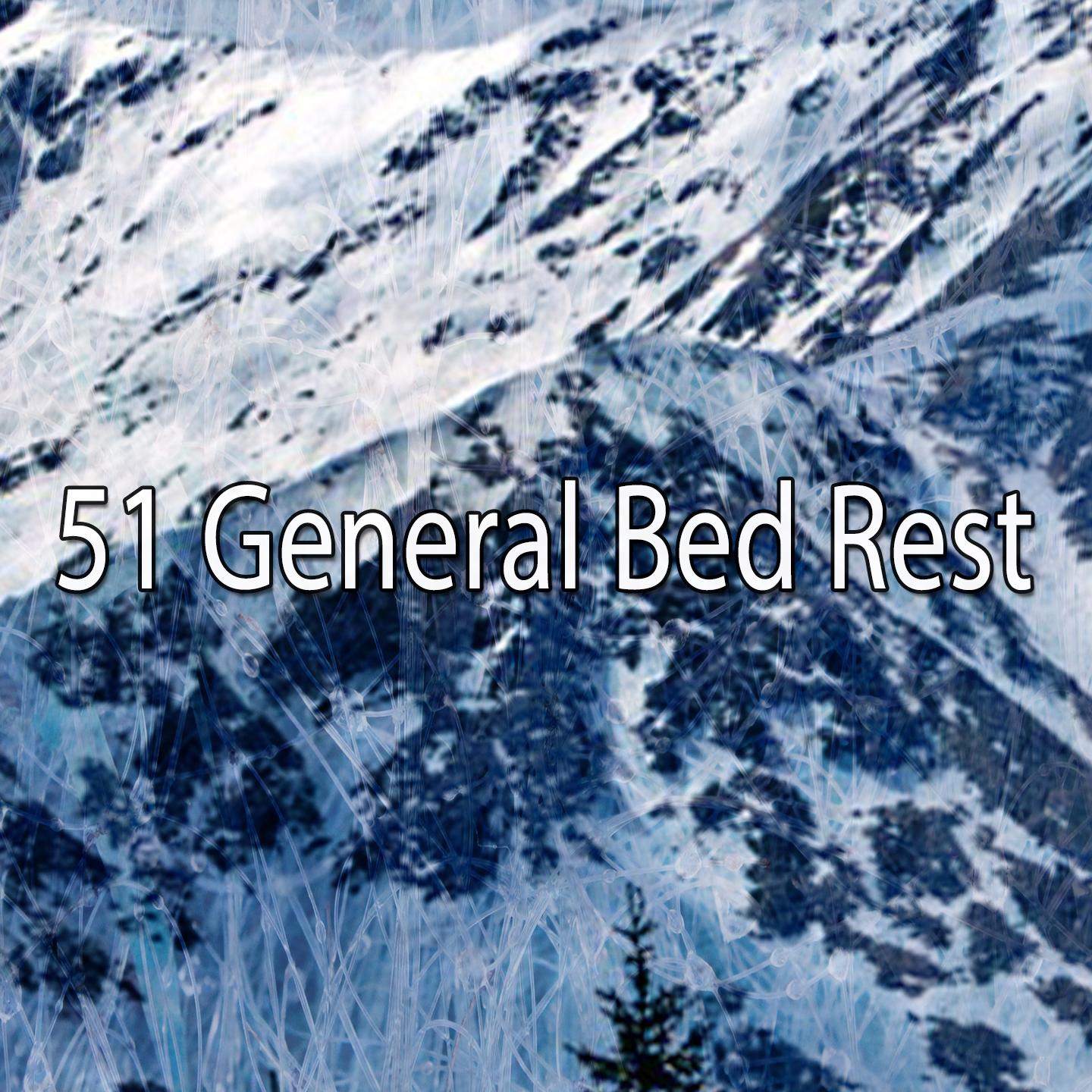 51 General Bed Rest