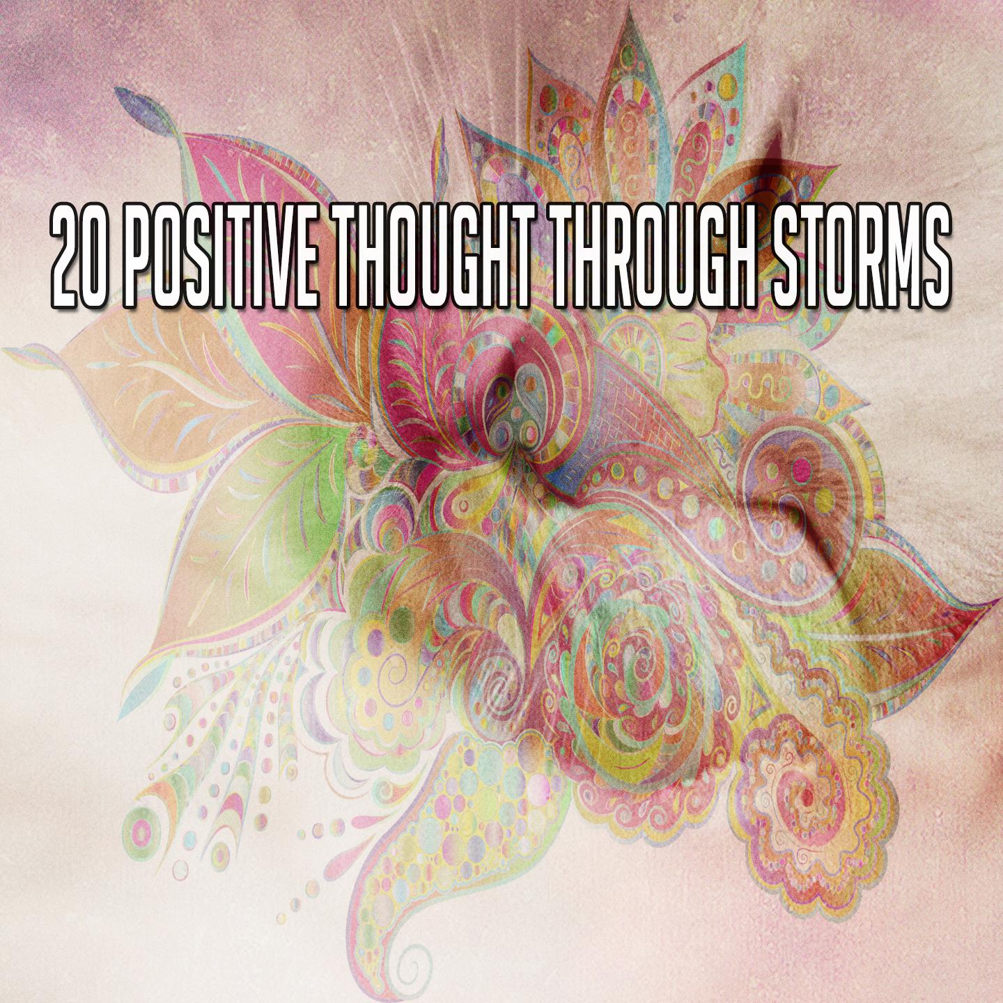 20 Positive Thought Through Storms