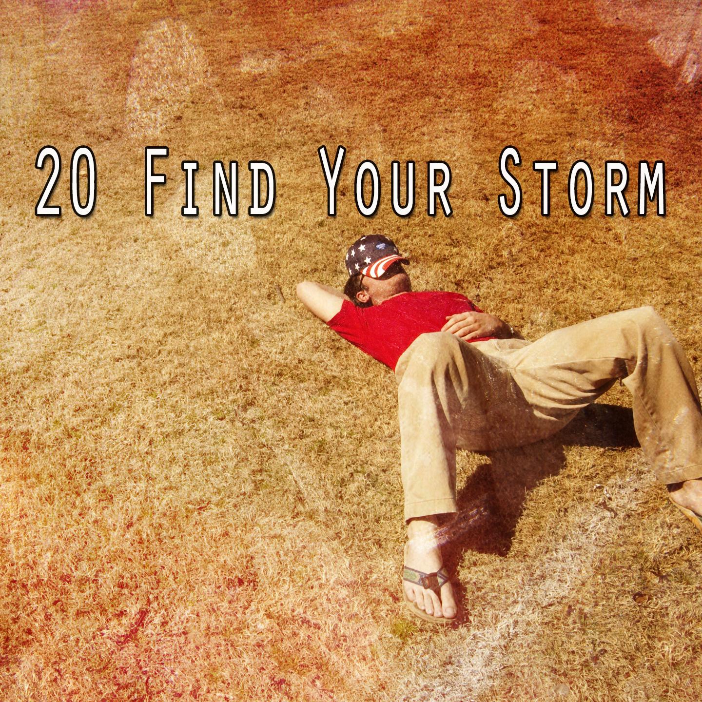 20 Find Your Storm