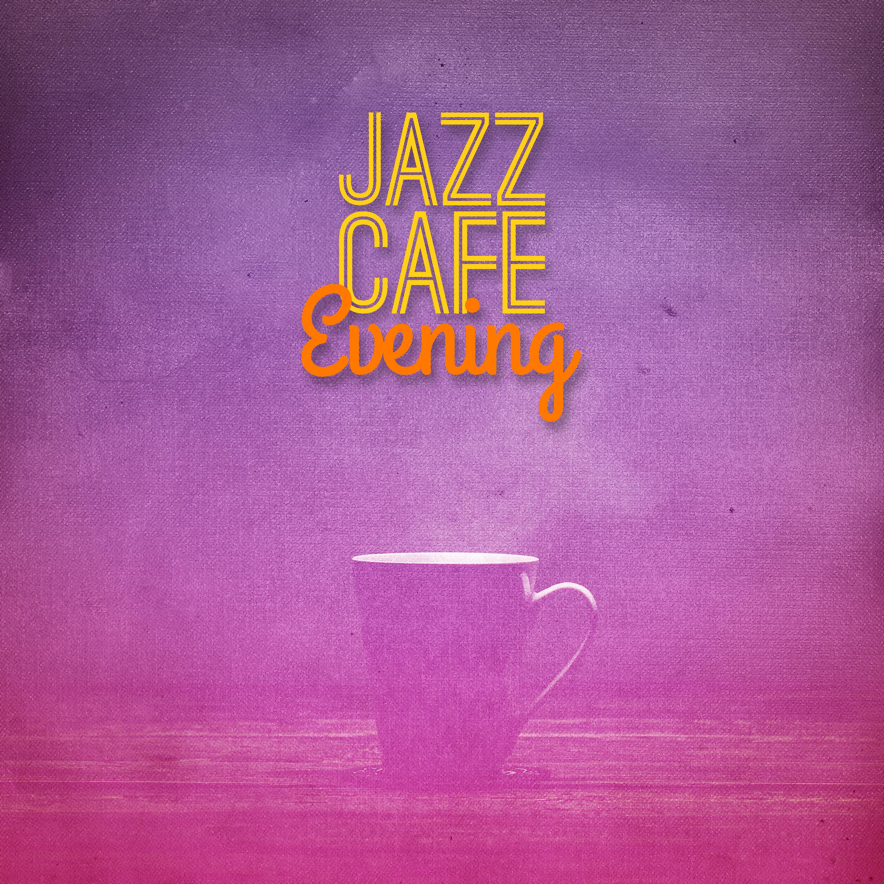 Jazz Cafe Evening
