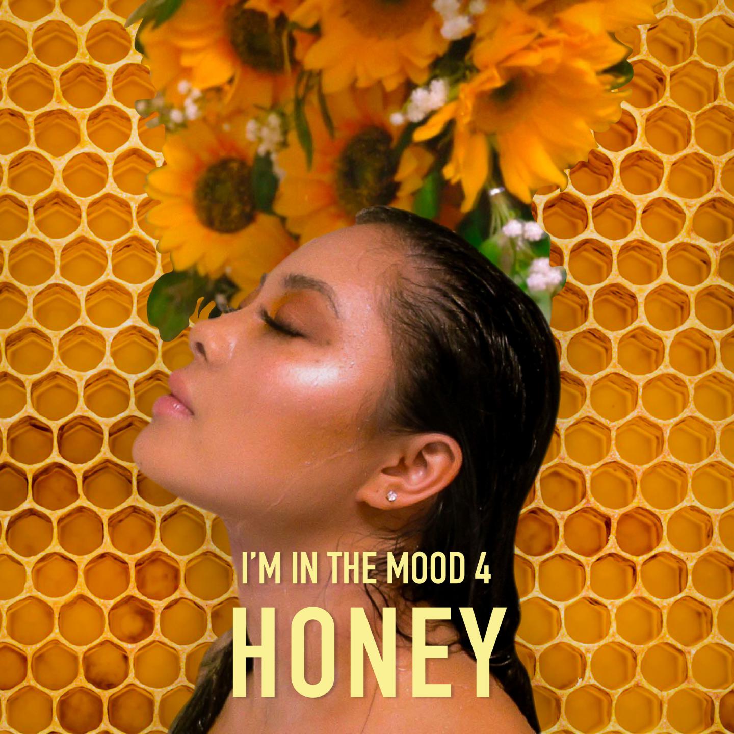 I'm in the Mood 4 Honey