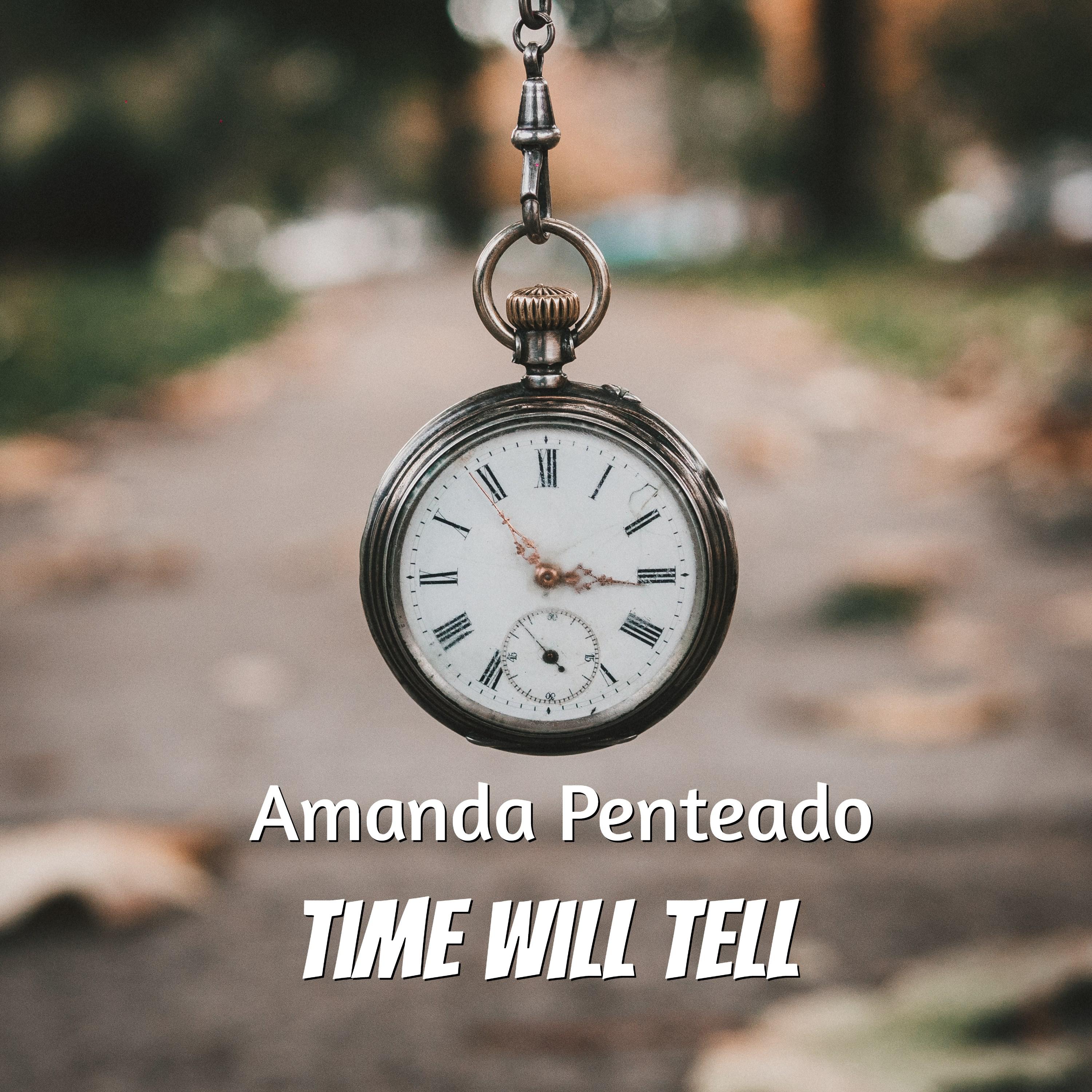 Time Will Tell