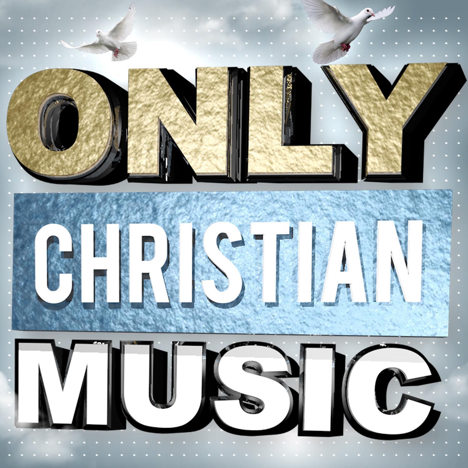 Only Christian Music