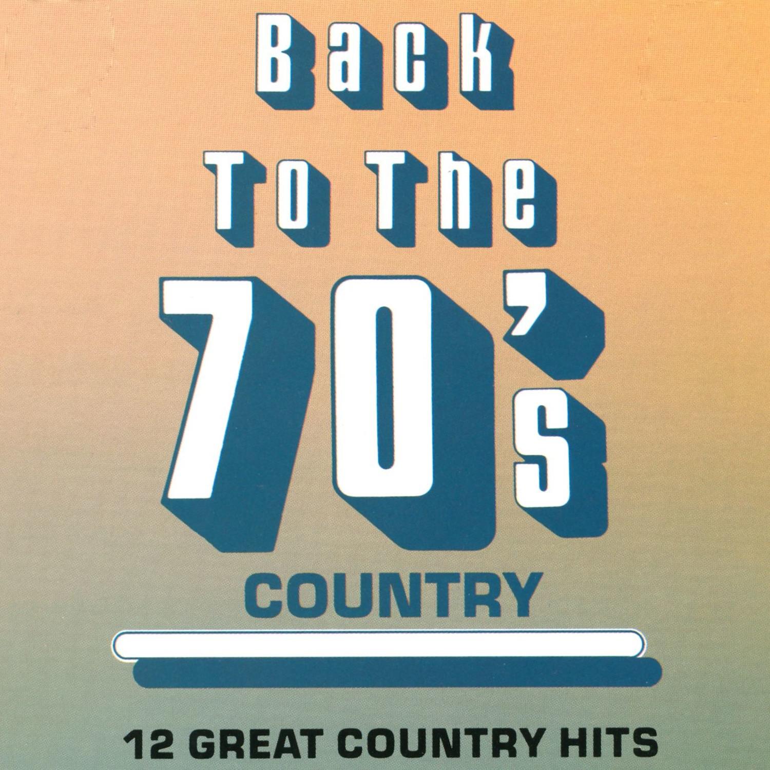 Back To The 70's Country