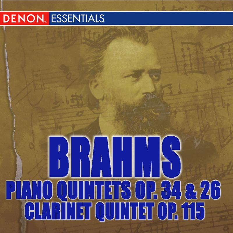Brahms: Piano Quintet Op. 34, Clarinet Quintet Op. 115, Piano Quartet Op. 26
