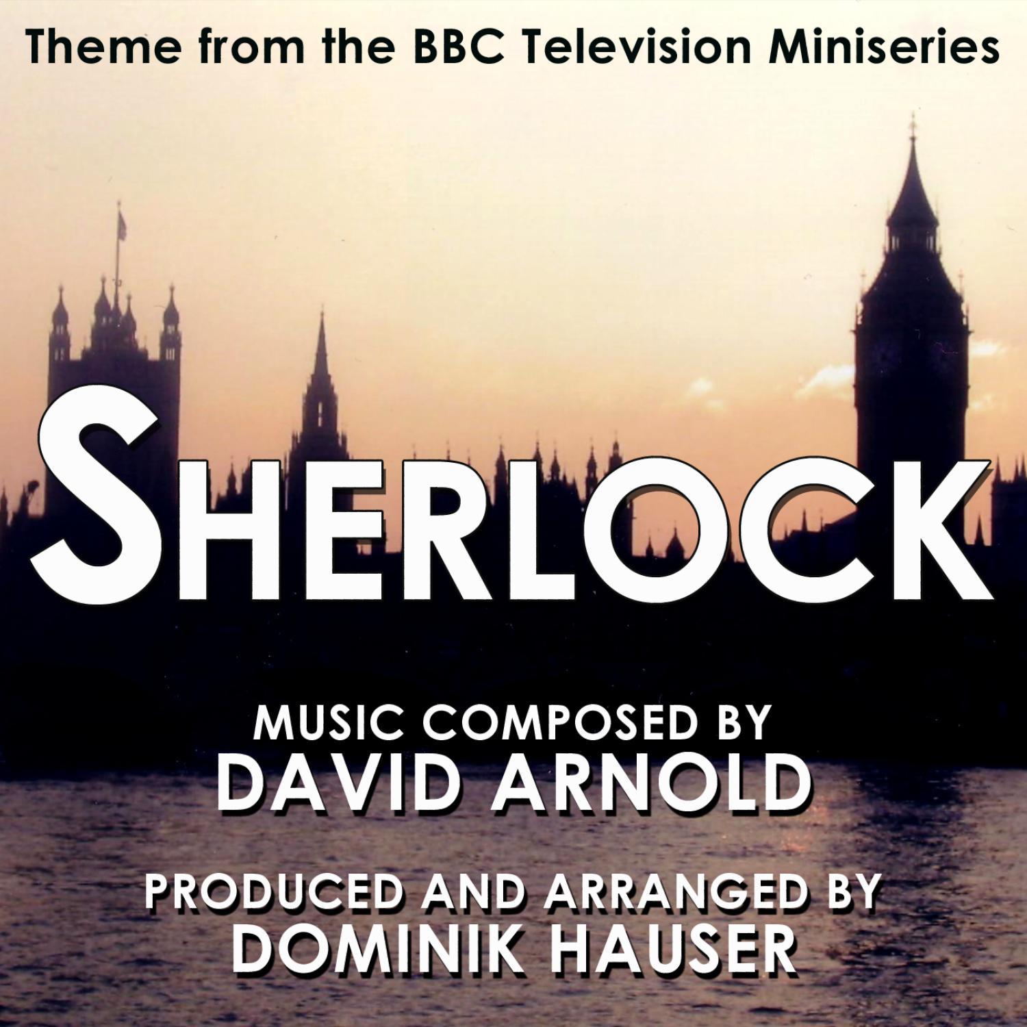 Sherlock - Theme from the BBC Television Series By David Arnold