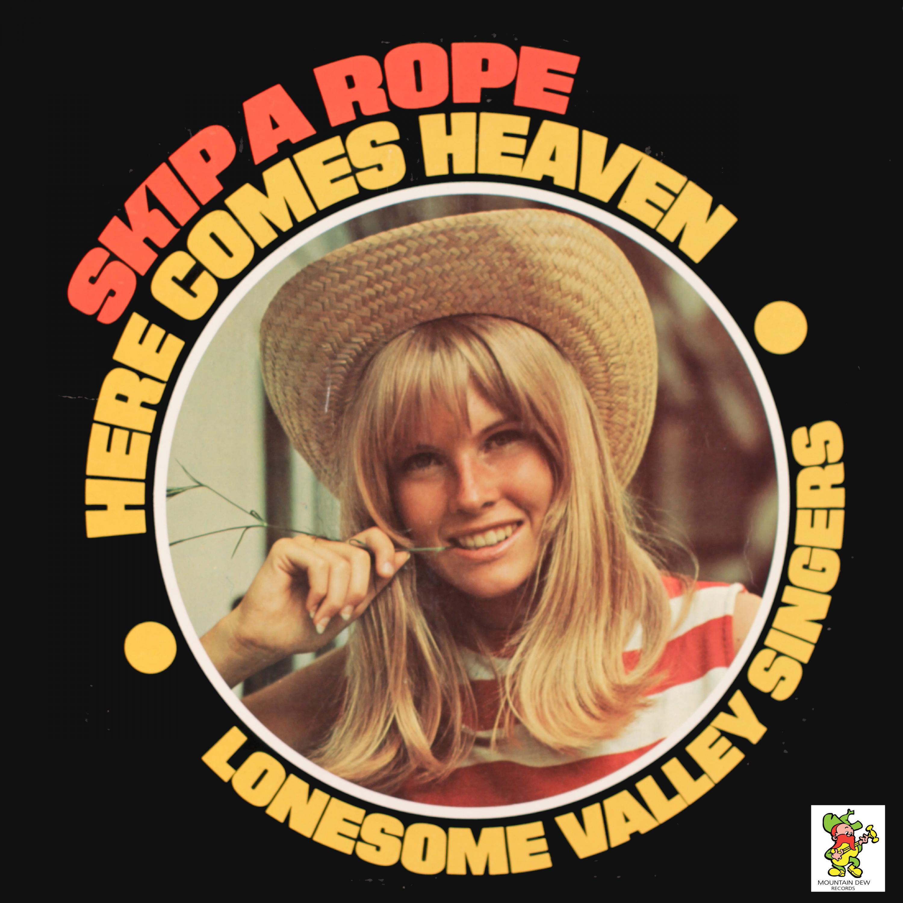 Skip A Rope / Here Comes Heaven