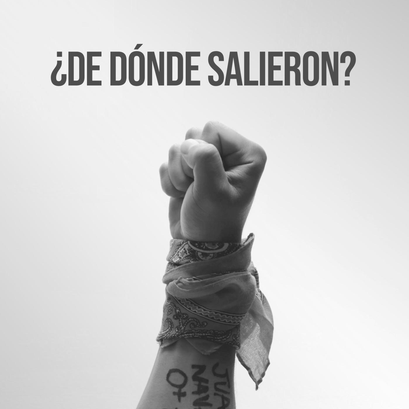 ¿De dónde salieron?