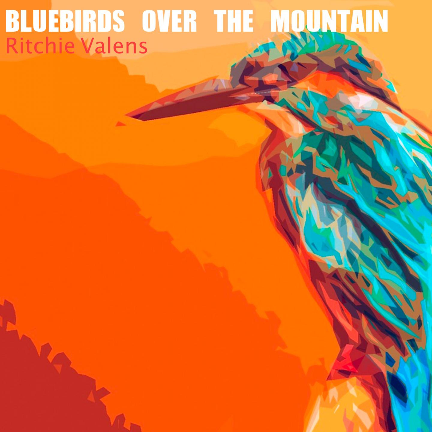 Bluebirds Over the Mountain