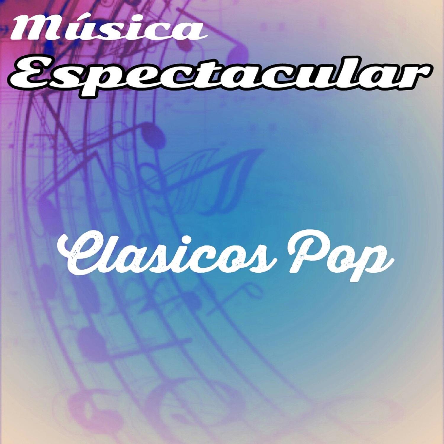 Música Espectacular, Clasicos Pop