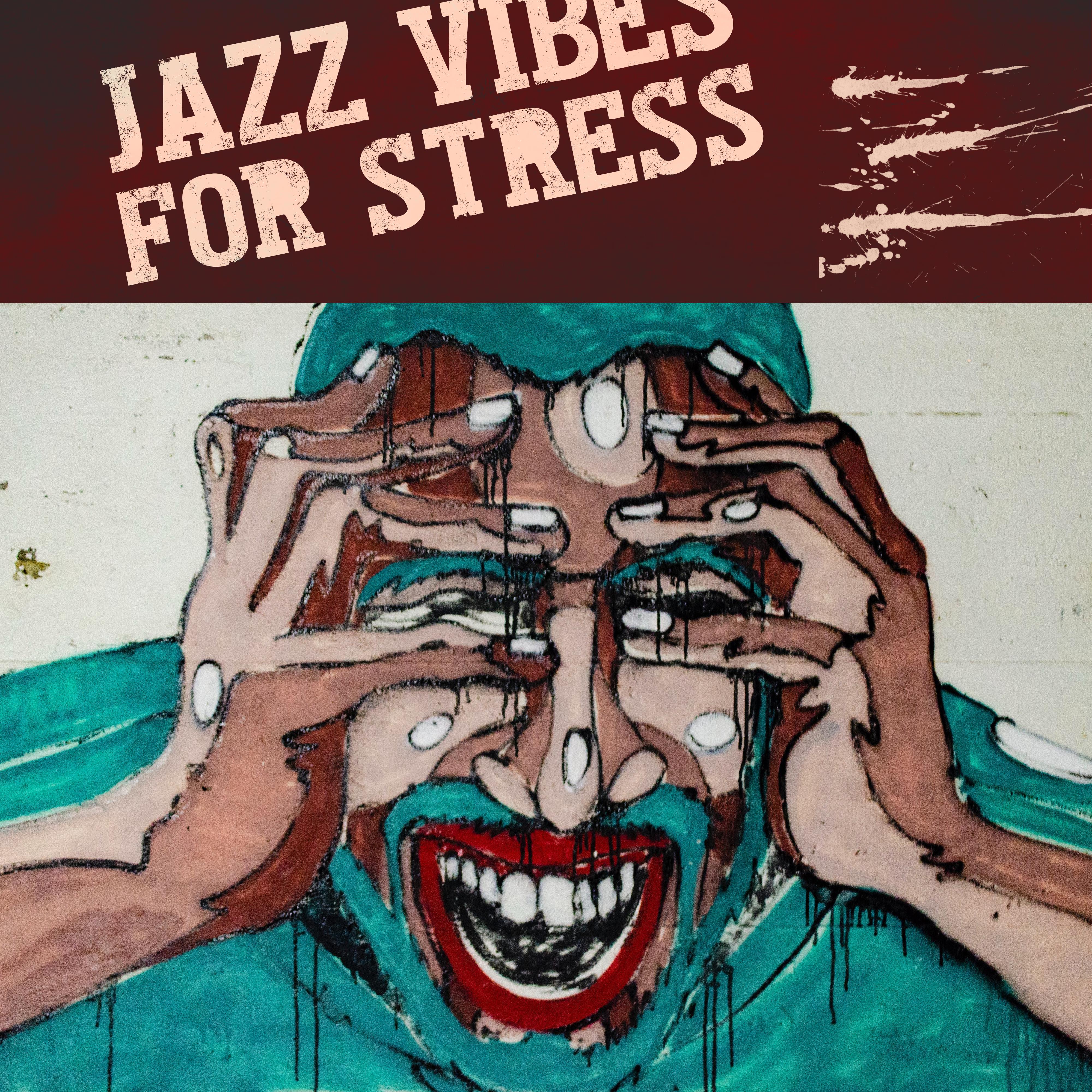Jazz Vibes for Stress – Perfect Relax Zone, Instrumental Jazz Music Ambient