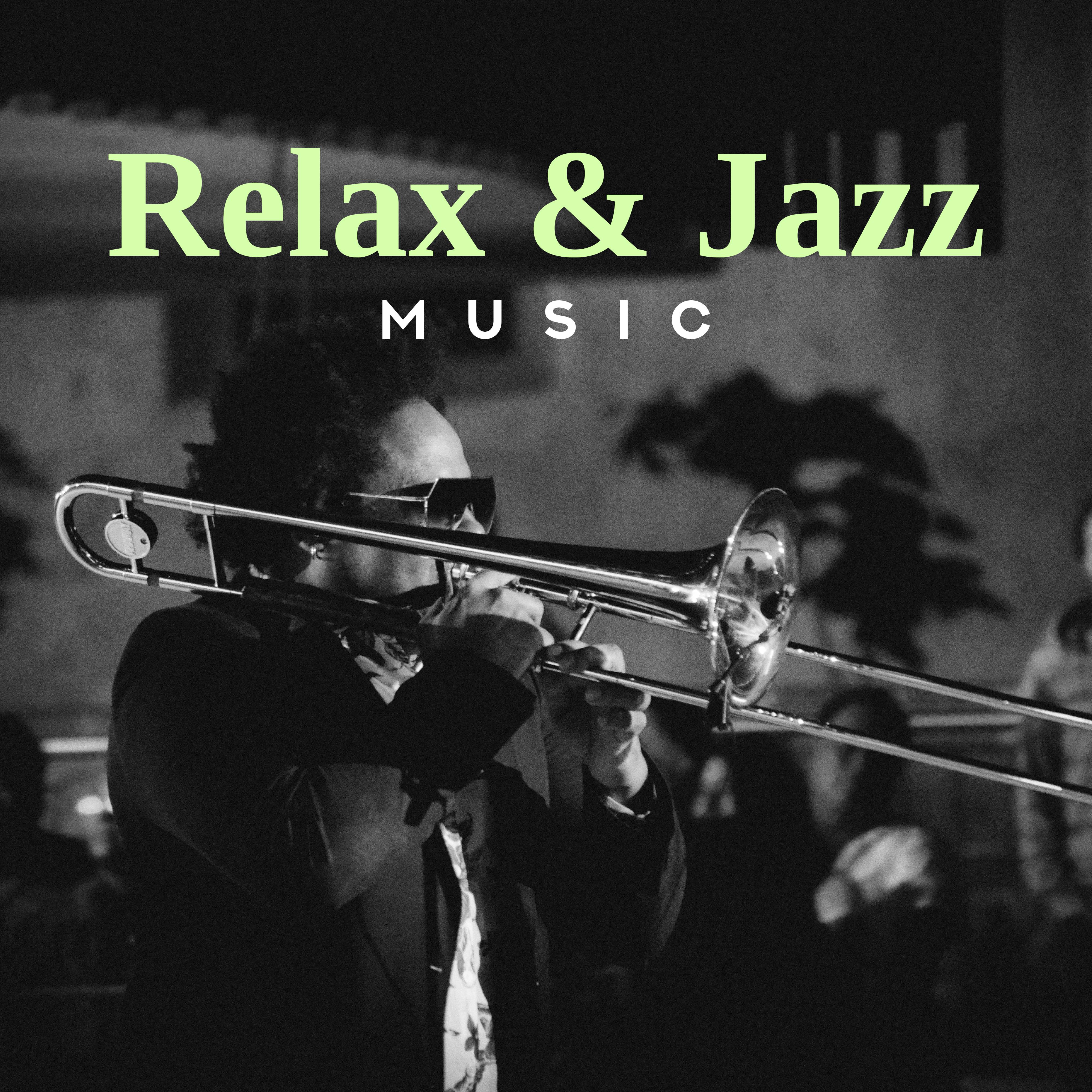 Relax & Jazz Music: Instrumental Melodies After Work, Jazz Relaxation 2019