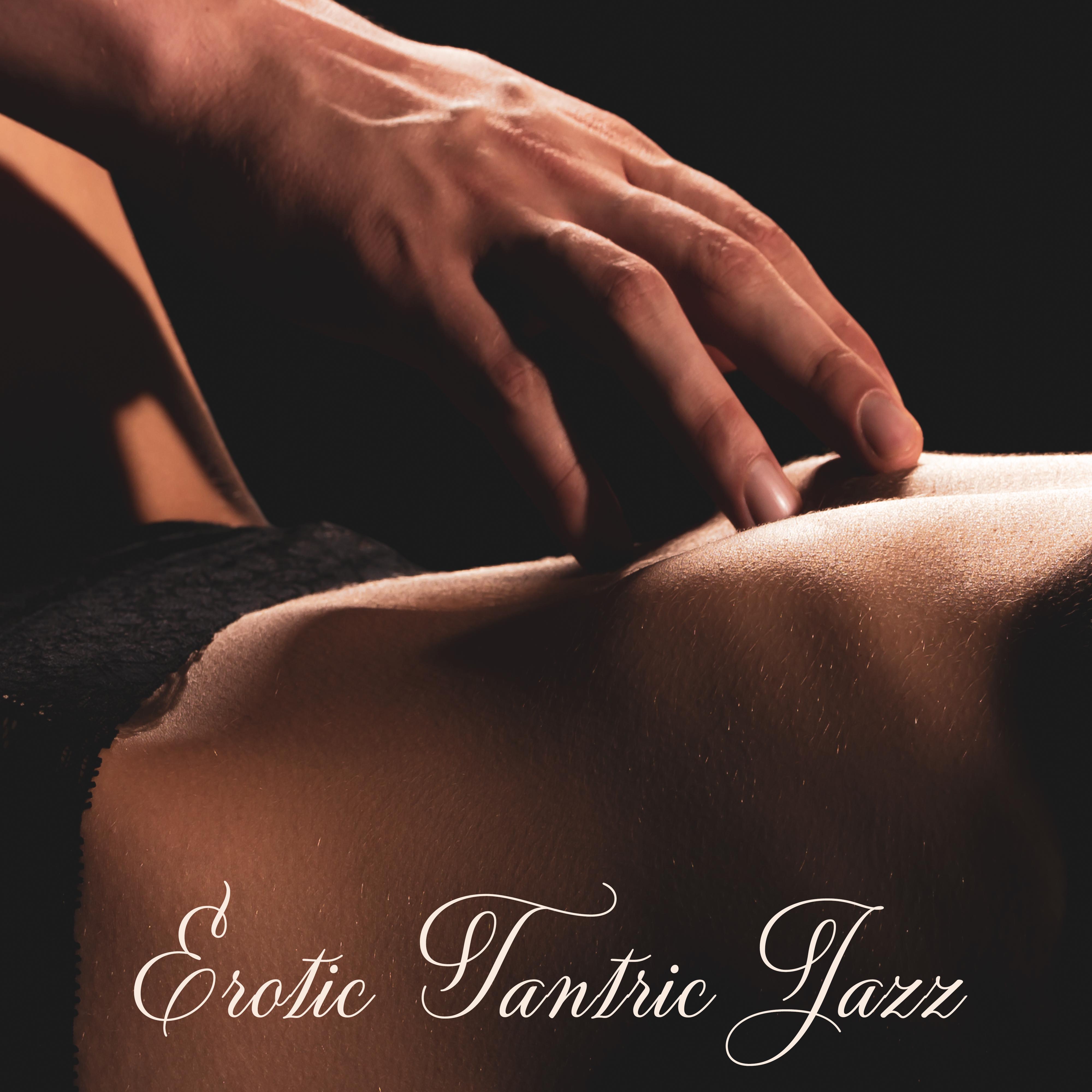 Erotic Tantric Jazz – Jazz for Making Love