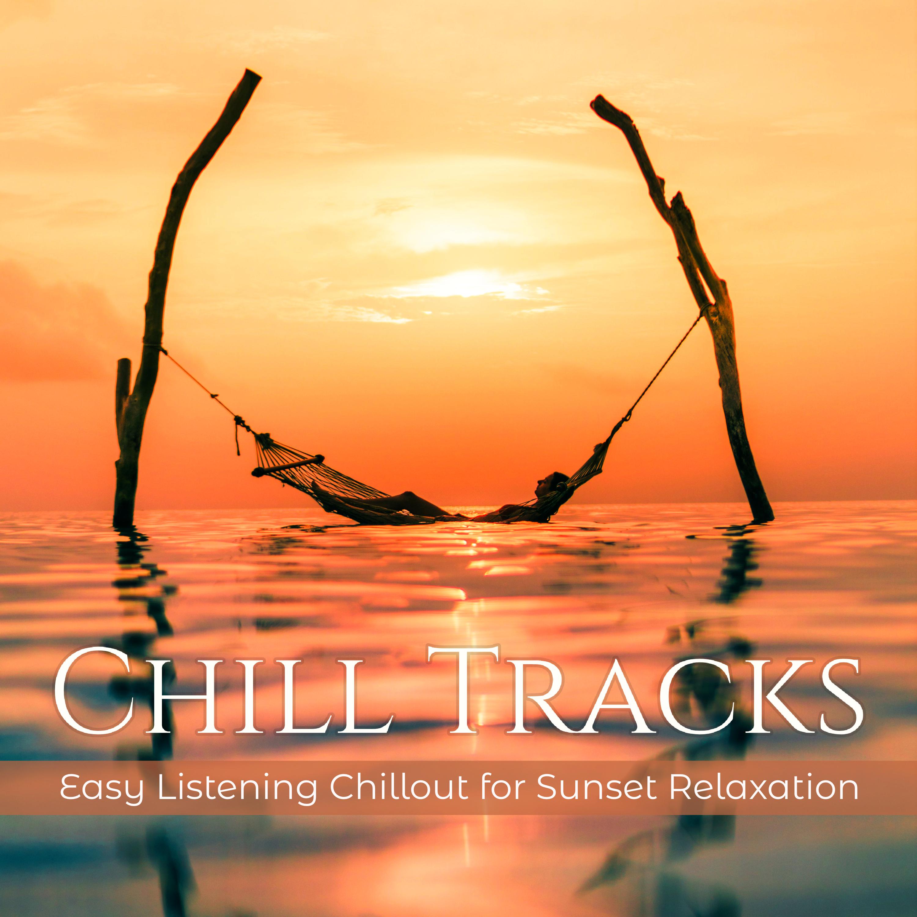 Chill Tracks – Easy Listening Chillout for Sunset Relaxation