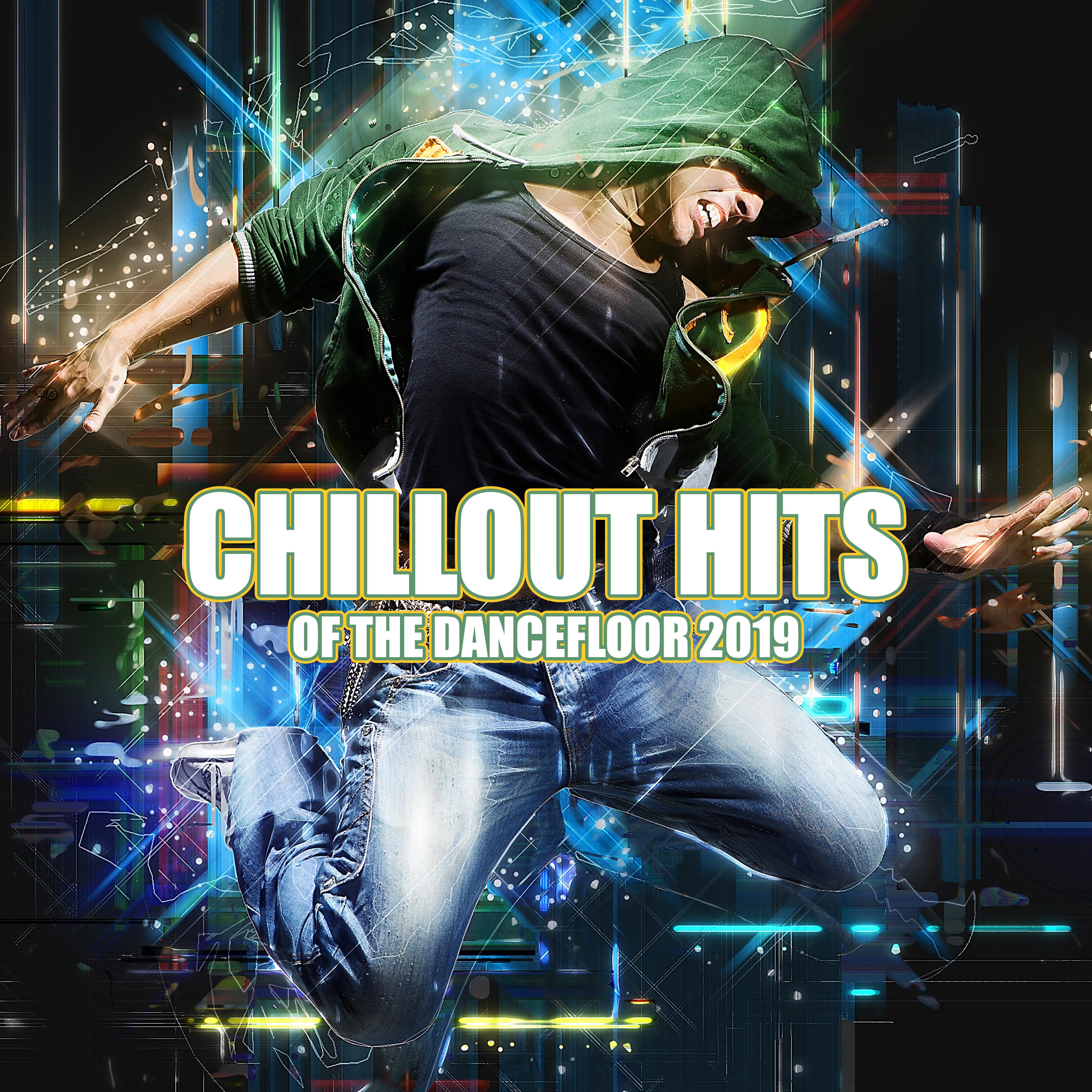 Chillout Hits of the Dancefloor 2019