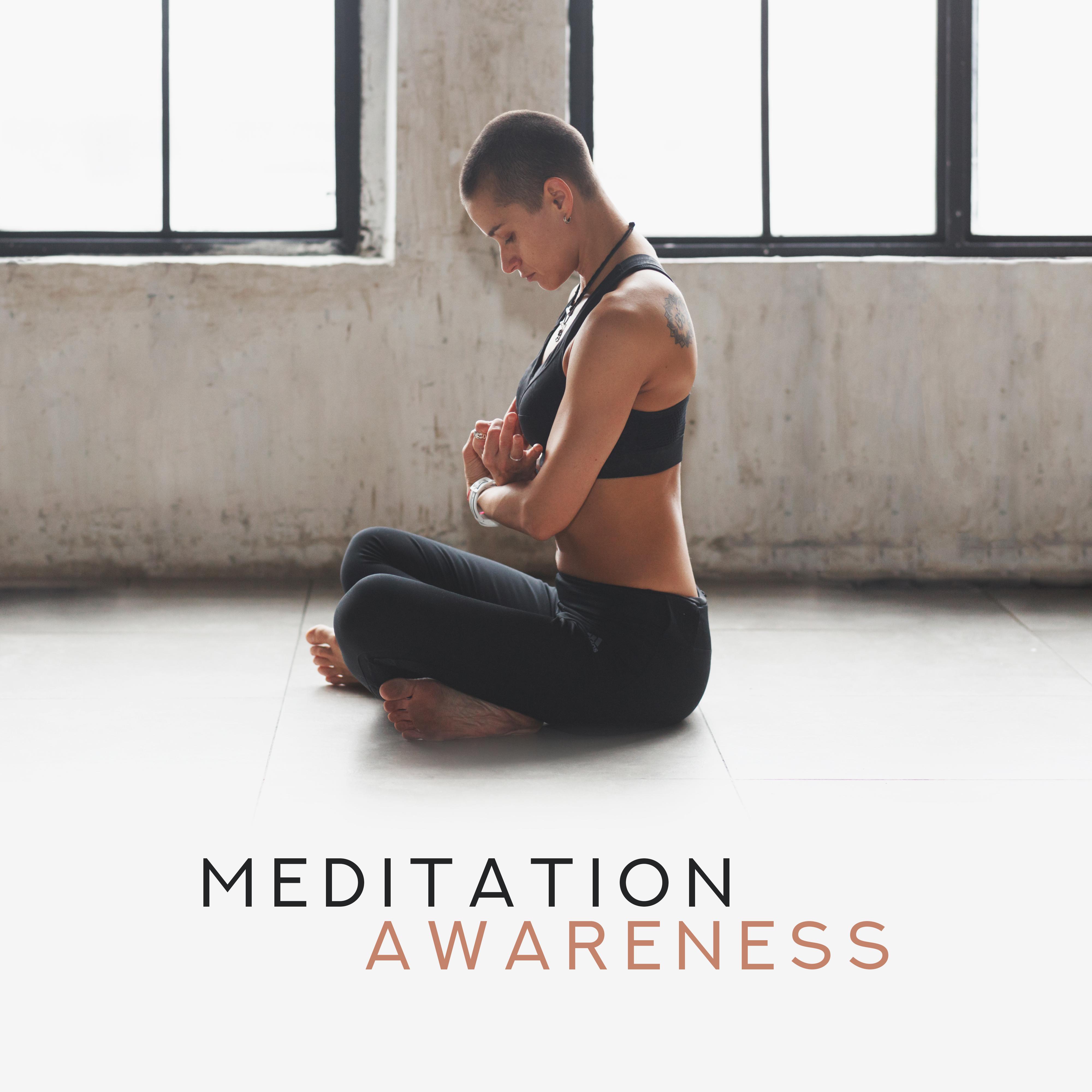 Meditation Awareness – Zen Lounge, Yoga Meditation, Reiki, Soft Deep Meditation, Ambient Yoga, Spiritual Music, Gentle Yoga Vibrations, Inner Focus