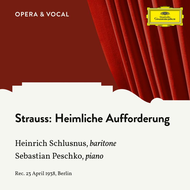 Strauss: Heimliche Aufforderung, Op. 27, No. 3