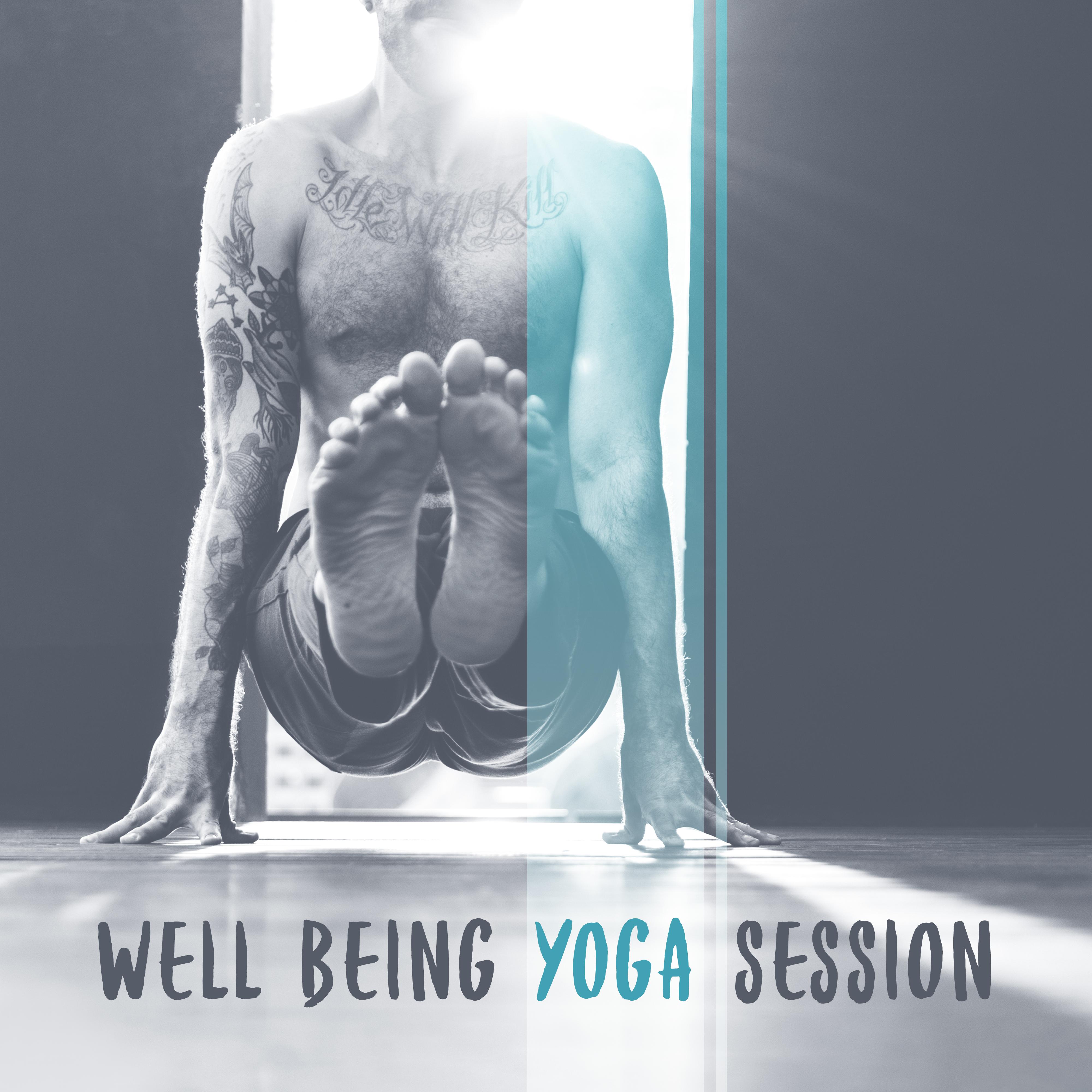 Well Being Yoga Session: 2019 New Age Music, Deep Ambient Sounds, Meditation & Relaxation Perfect Background, Zen, Mantra, Buddha Lounge