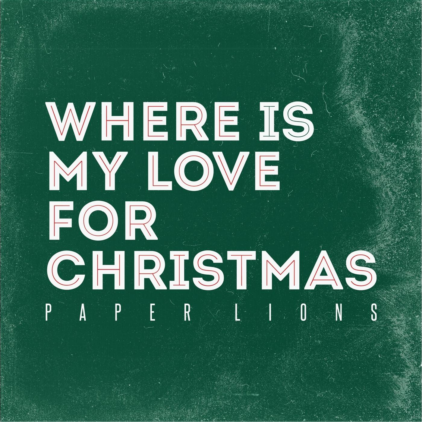 Where Is My Love For Christmas