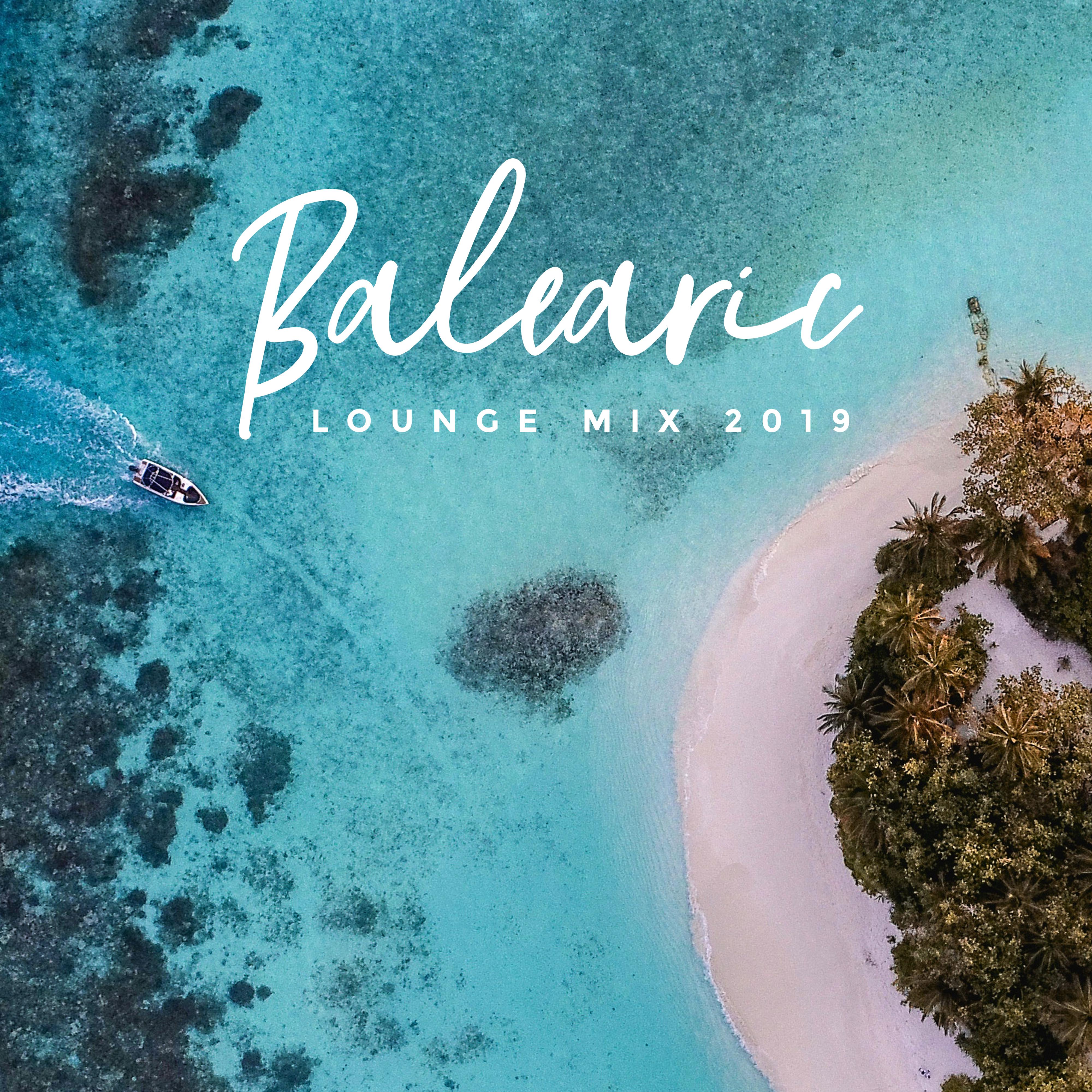 Balearic Lounge Mix 2019 – Top Chillout Music Compilation, Energetic Vibes, Tropical Summer Beats, Beach Party