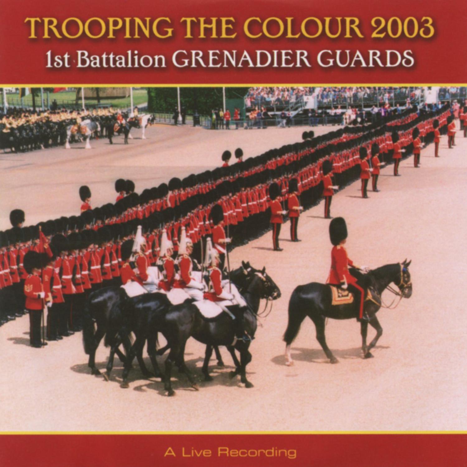 The British Grenadiers / The National Anthem / Escort To the Colour / Grenadiers Slow March