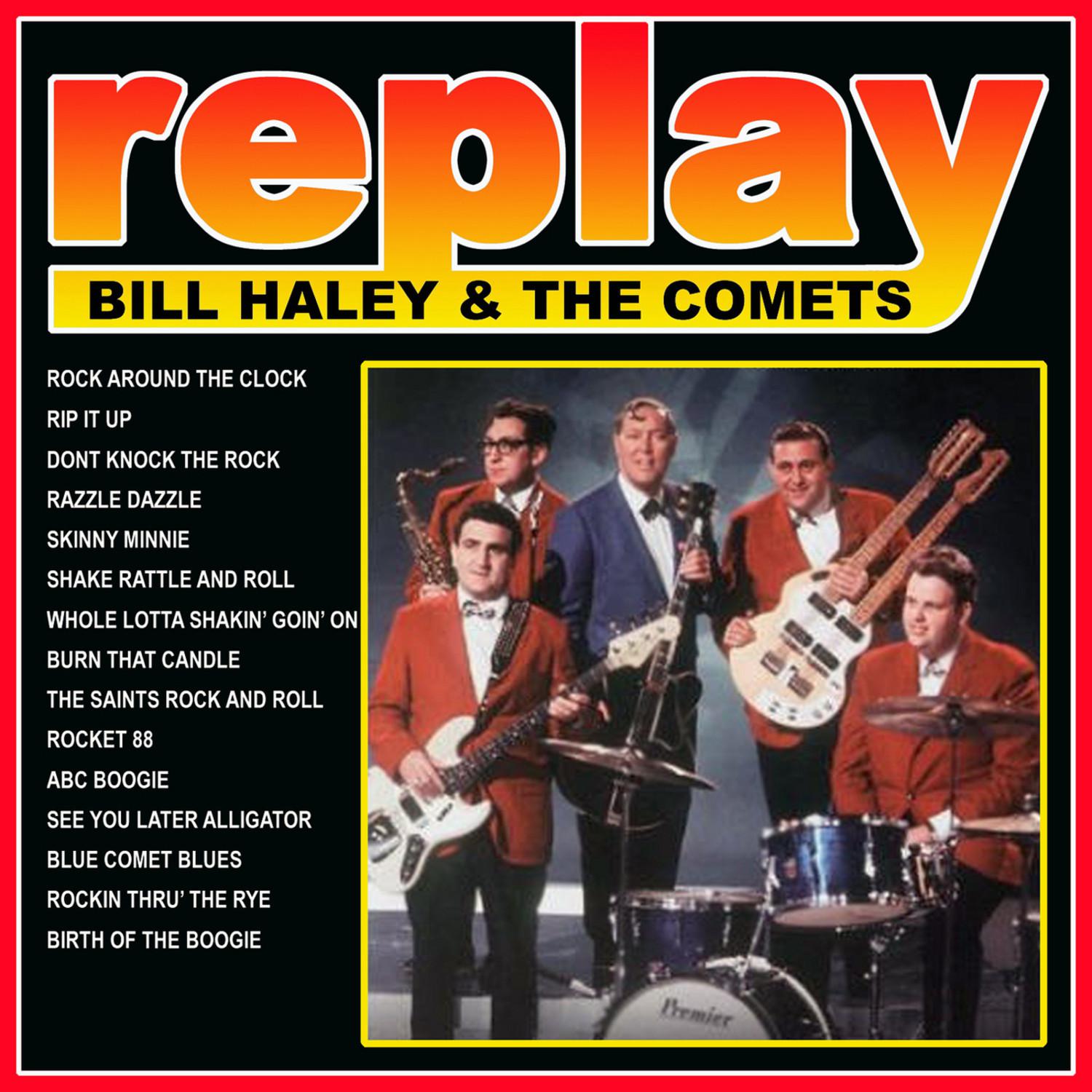 Replay: Bill Haley and His Comets